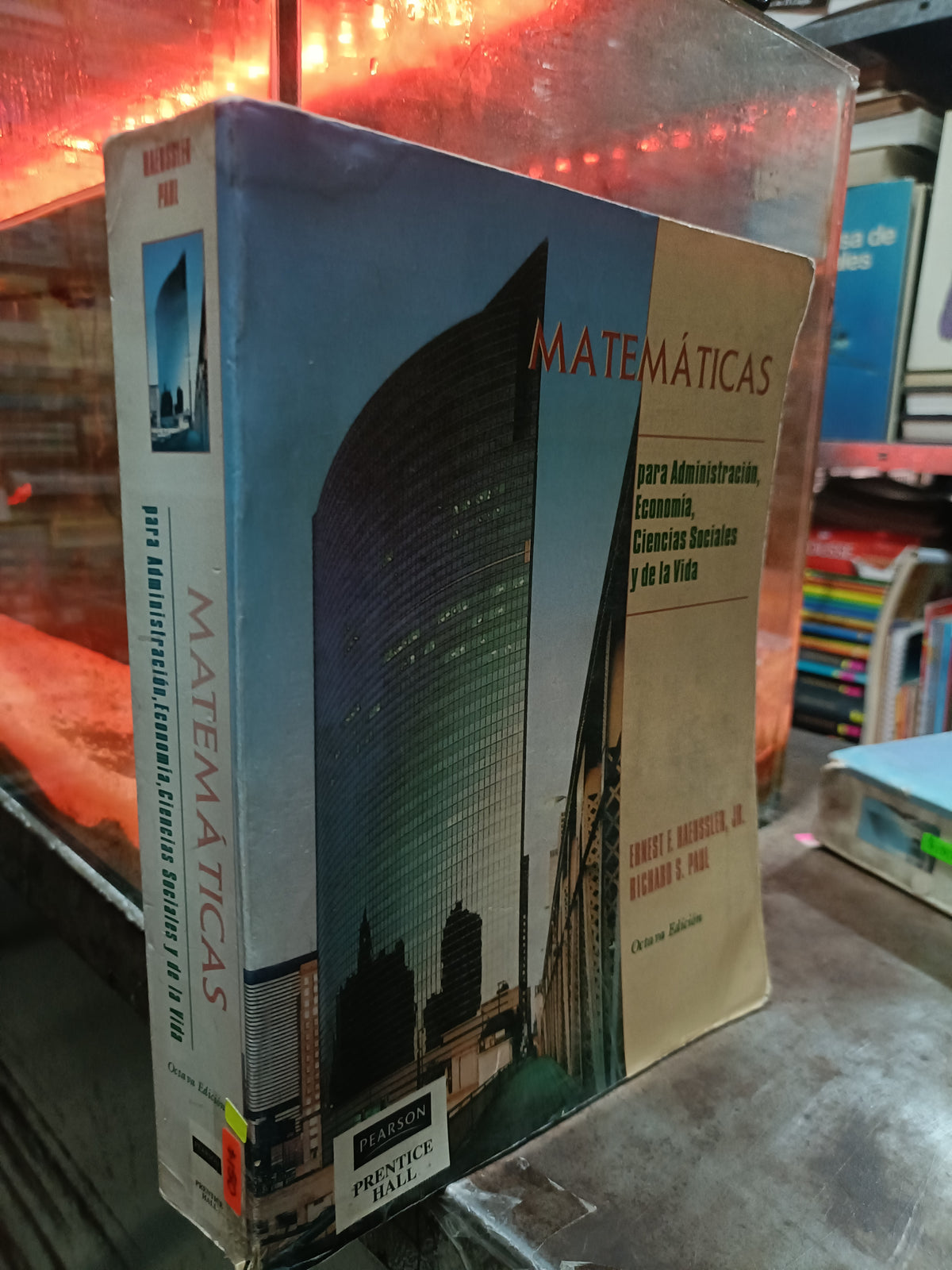 MATEMATICAS PARA LA ADMINISTRACION ECONOMIA CIENCIAS SOCIALES Y DE LA VIDA POR ERNEST F HAEUSSLER USADO MATEMÁTICAS ALDAMA