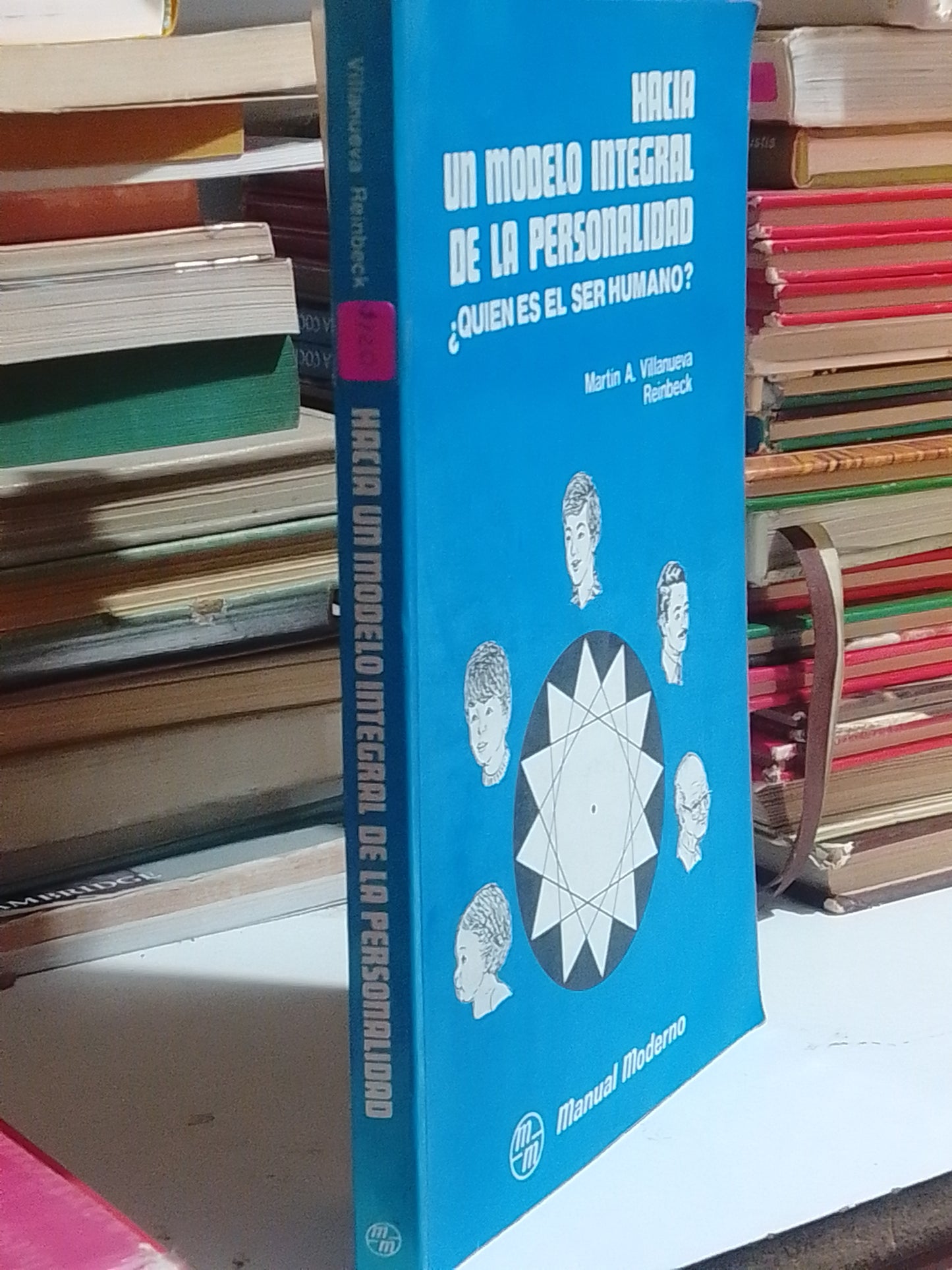 HACIA UN MODELO INTEGRAL DE LA PERSONALIDAD POR MARTIN A. VILLANUEVA REINBECK USADO PSICOLOGIA JUAREZ