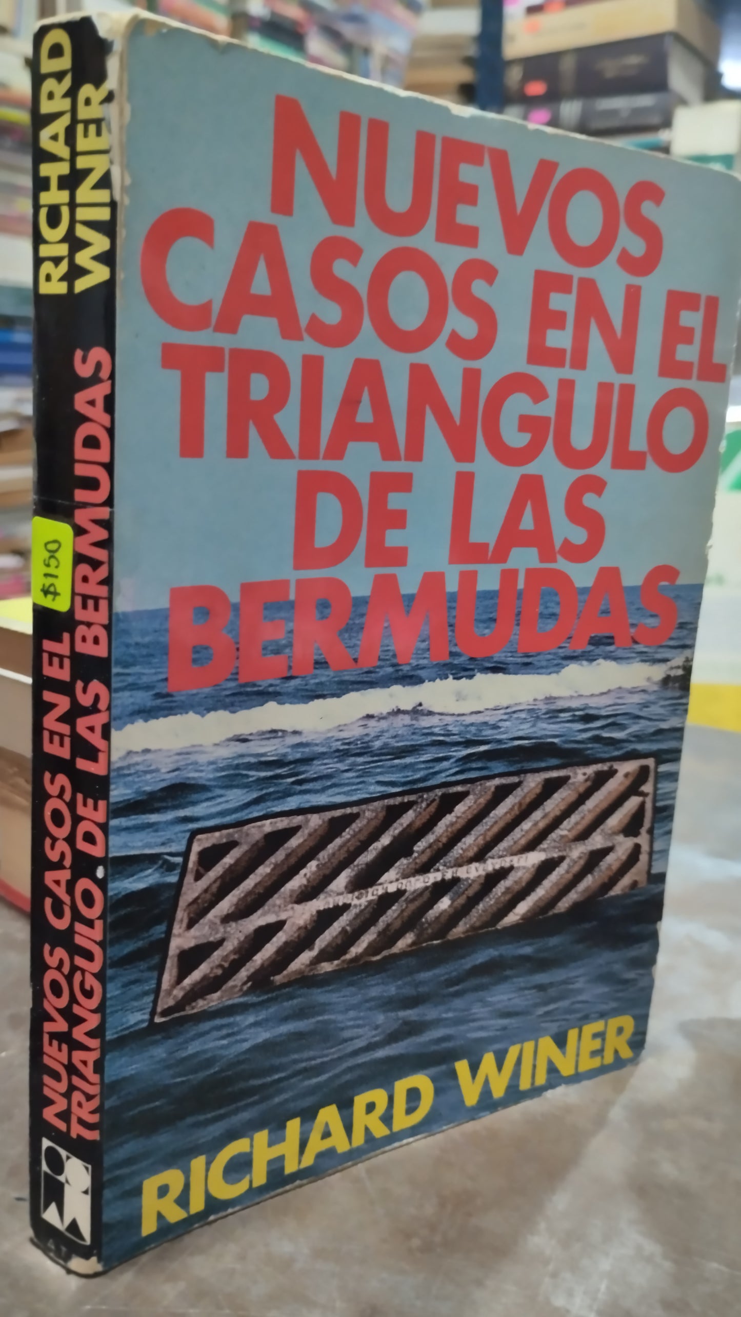 NUEVOS CASOS EN EL TRIANGULO DE LAS BERMUDAS POR RICHARD WINER LIBRO USADO ANTIGUO ALDAMA