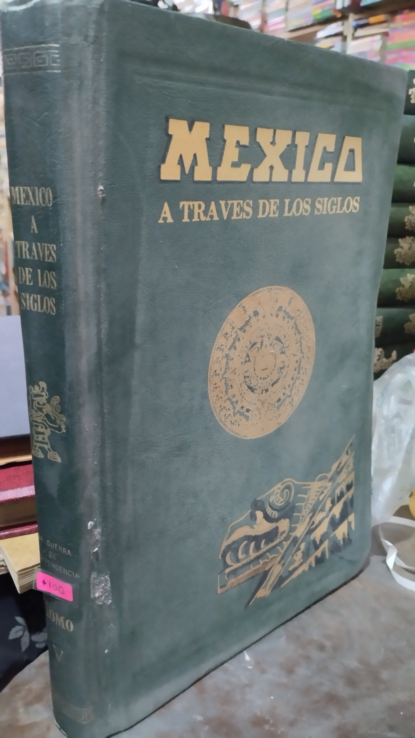 MEXICO A TRAVES DE LOS SIGLOS TOMO V LIBRO USADO HISTORIA ALDAMA