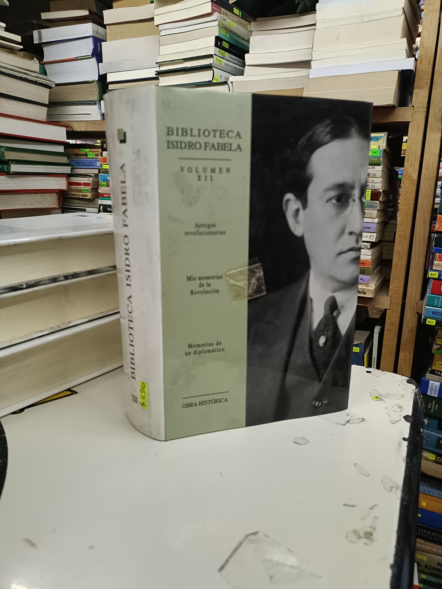 BIBLIOTECA ISIDRO FABELA VOLUMEN XII ARENGAS REVOLUCIONARIAS MIS MEMORIAS DE LA REVOLUCIÓN MEMORIAS DE UN DIPLOMÁTICO USADO HISTORIA LITERARIO 207