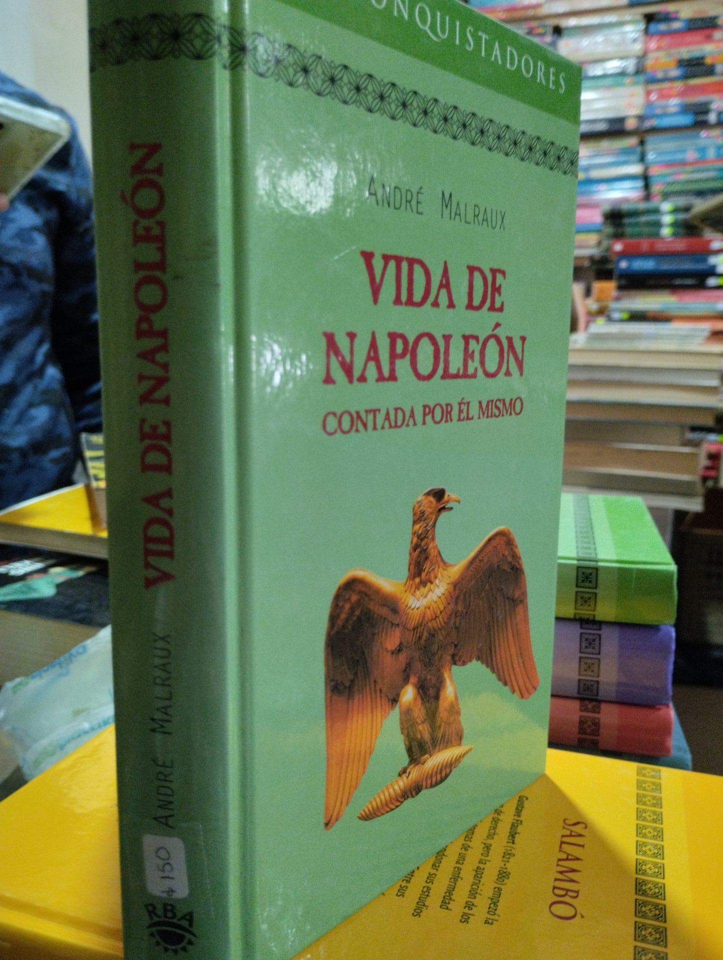 VIDA DE NAPOLEON CONTADA POR ÉL MISMO POR ANDRE MALRAUX USADO NOVELAS ALDAMA