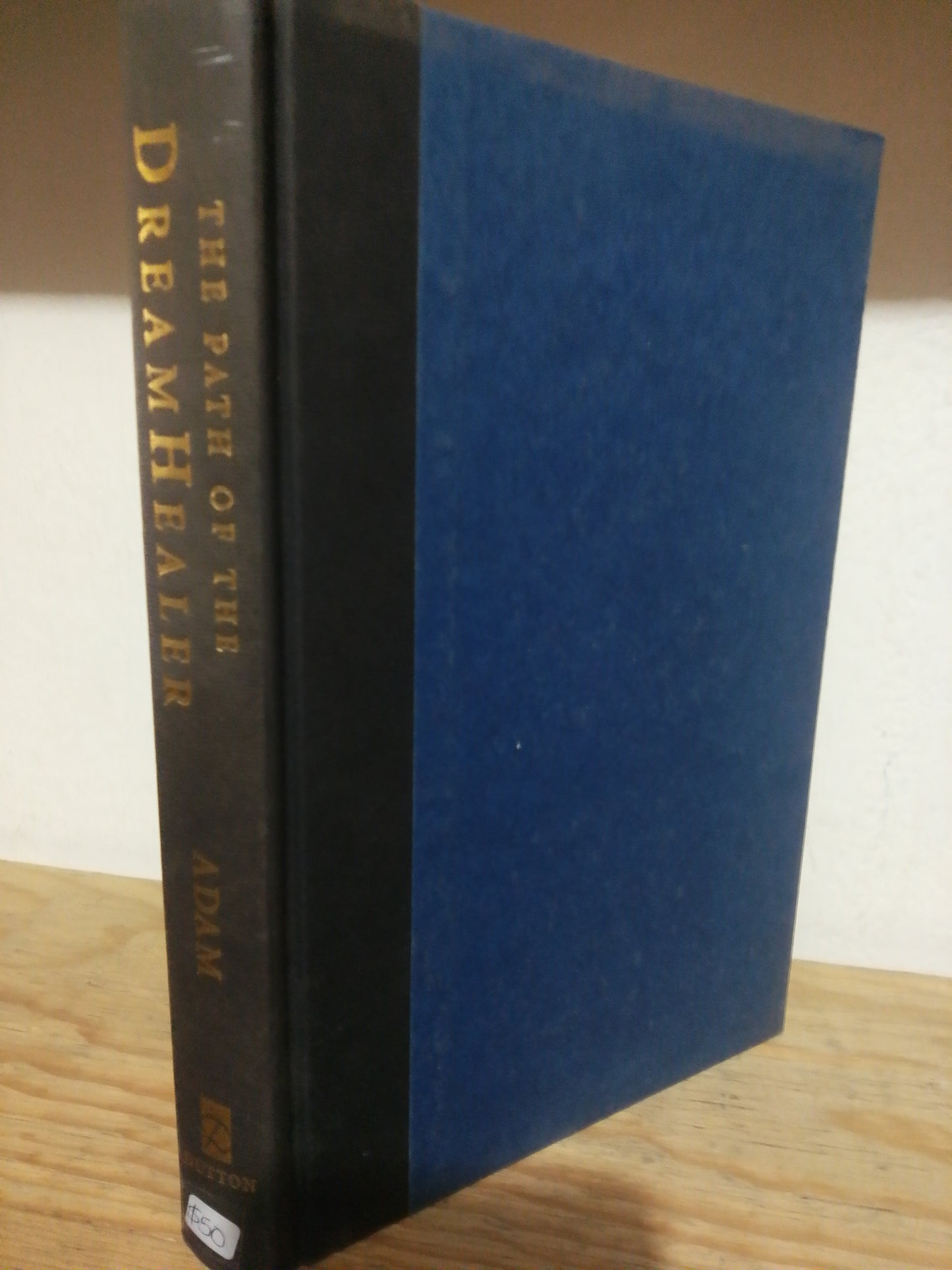 THE PATH OF THE DREAMHEALER POR ALSO BY ADAM USADO IDIOMAS JUAREZ
