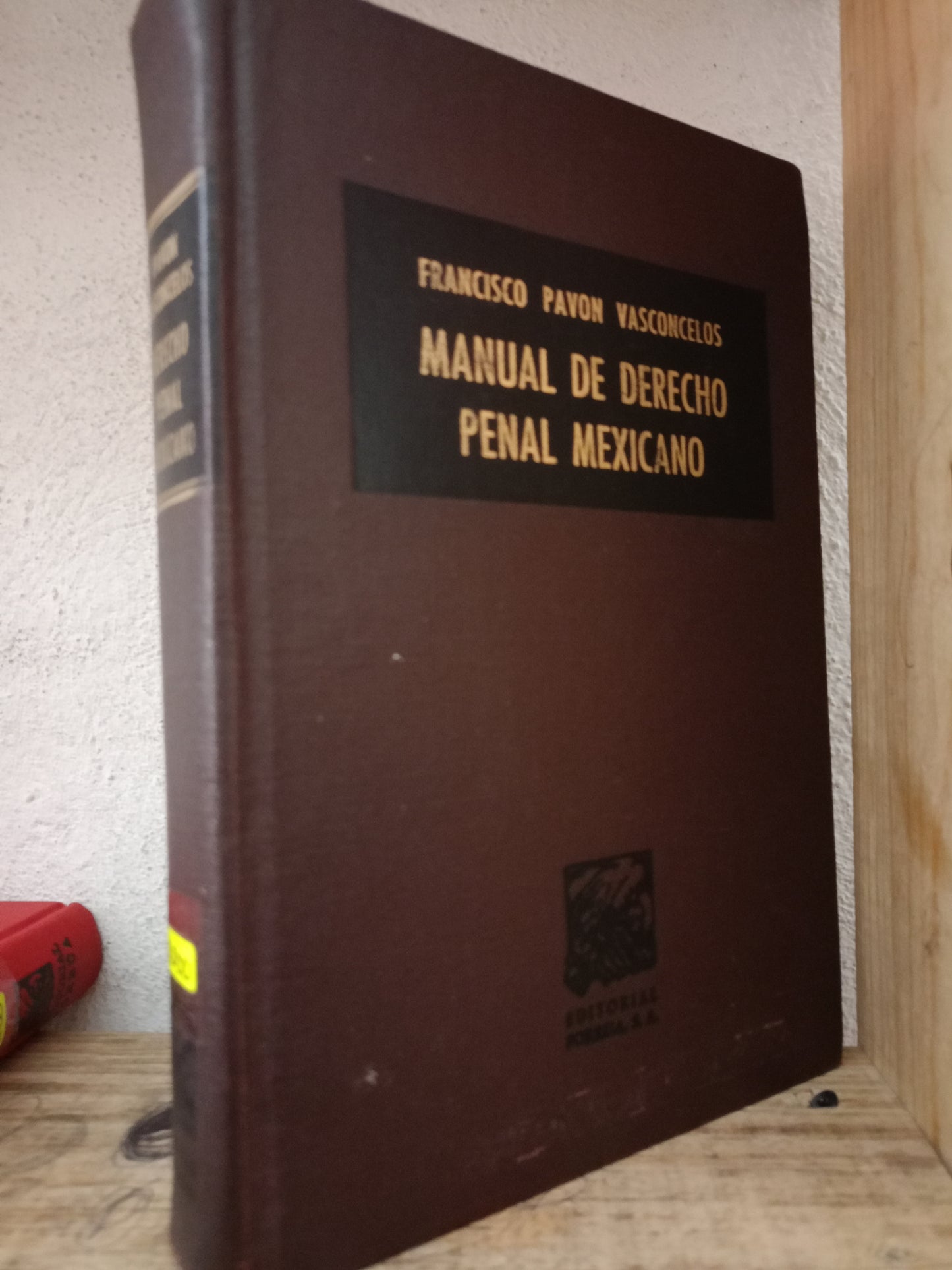 MANUAL DE DERECHO PENAL MEXICANO POR FRANCISCO PAVON VASCONCELOS USADO DERECHO LITERARIO 305