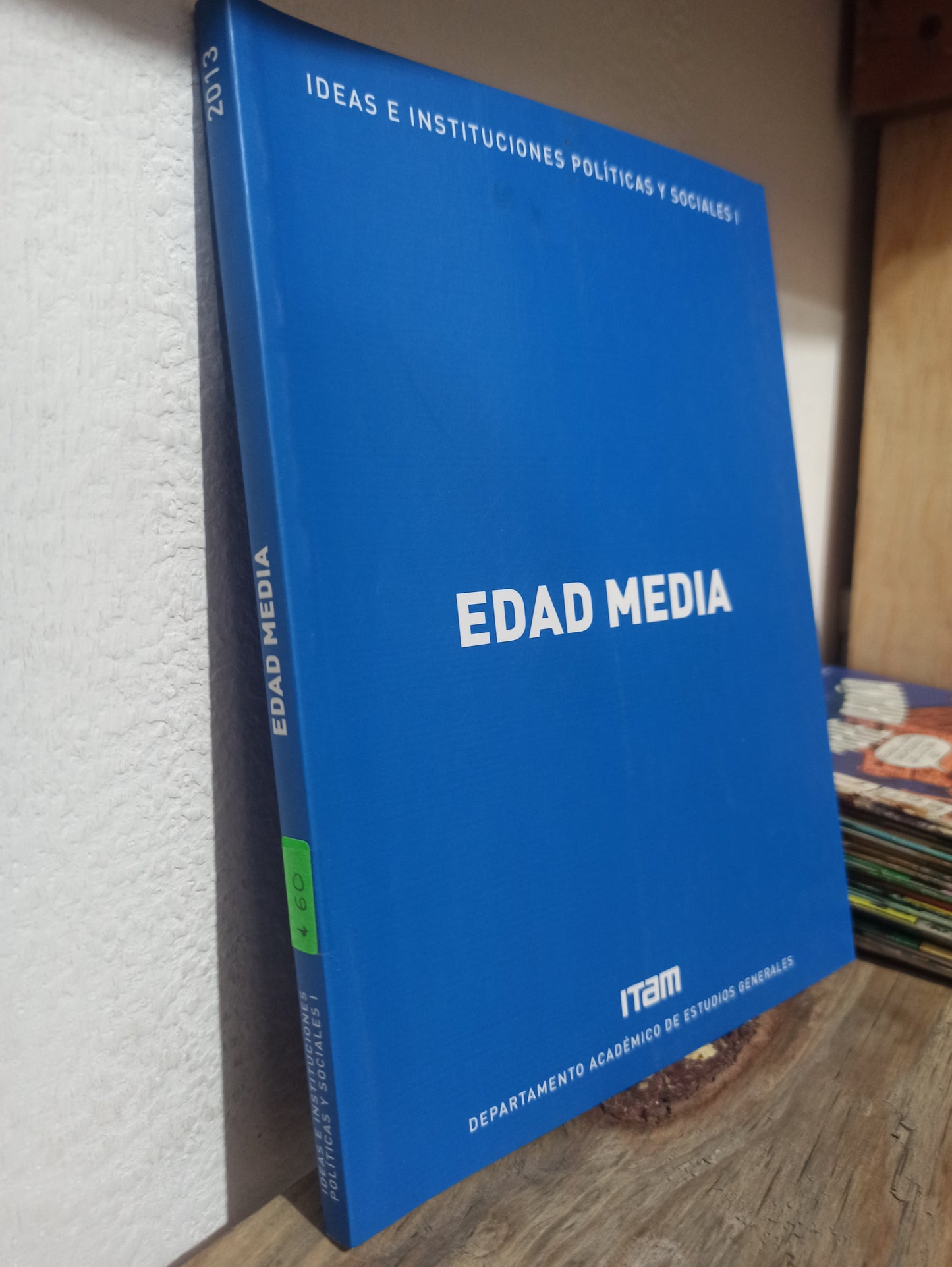 IDEAS E INSTITUCIONES POLITICAS Y SOCIALES 1 EDAD MEDIA POR EDITORIAL ITAM USADO SOCIOLOGIA JUÁREZ