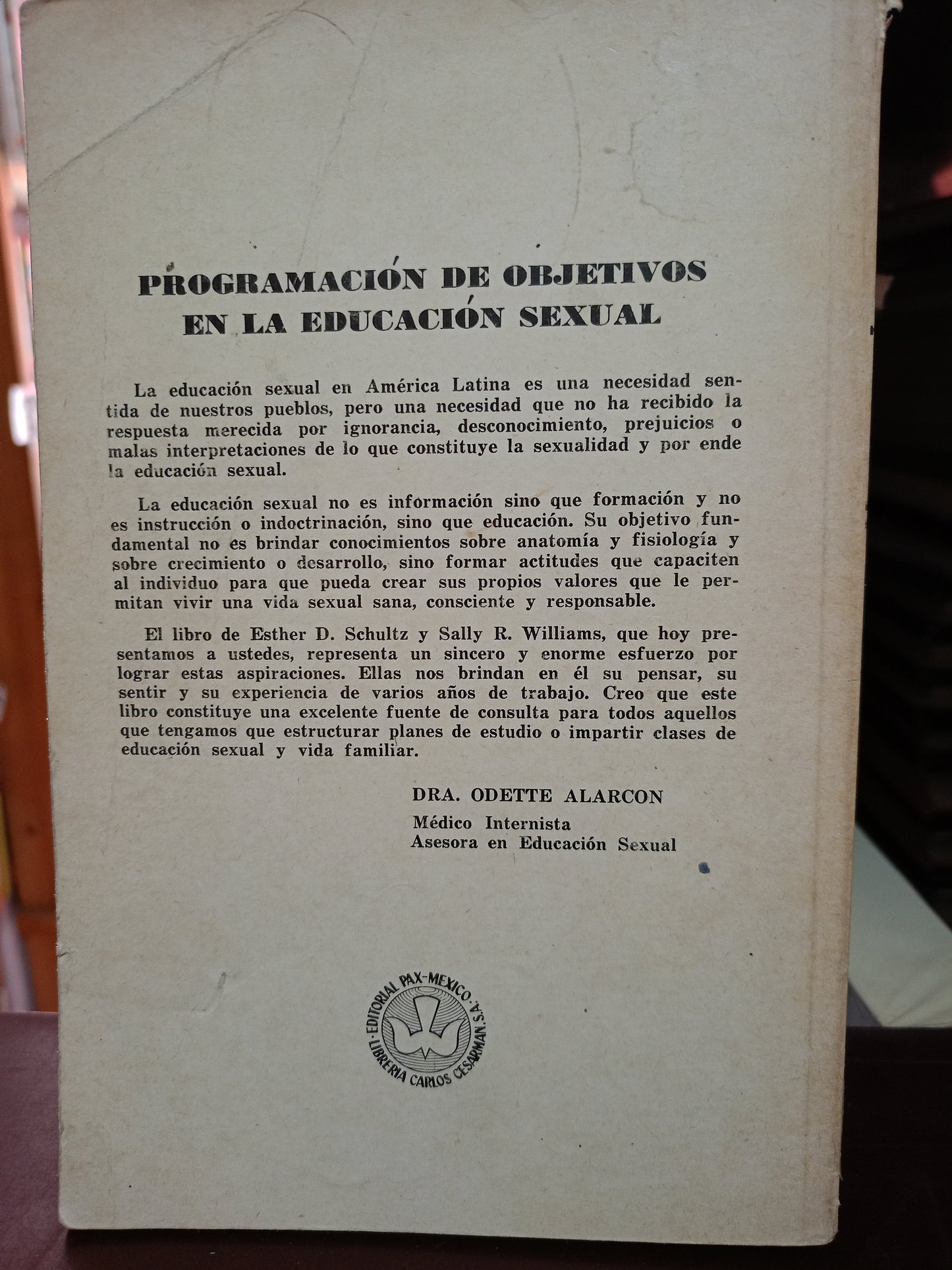 PROGRAMACIÓN DE OBJETIVOS EN LA EDUCACIÓN SEXUAL POR ESTHER D. SCHULZ Y SALLY R. WILLIAMS USADO PSICOLOGÍA LITERARIO 305