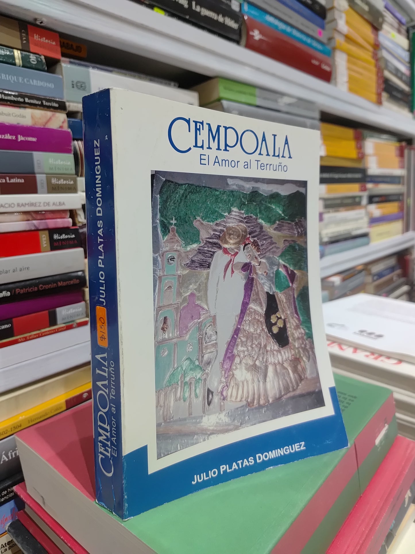 EL AMOR AL TERRUÑO POR JULIO PLATAS DOMINGUEZ USADO NOVELAS JUAREZ 515