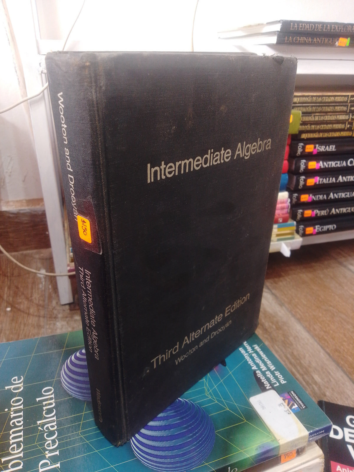 INTERMEDIATE ALGEBRA POR WILLIAM WOOTON USADO MATEMÁTICAS JUAREZ 515
