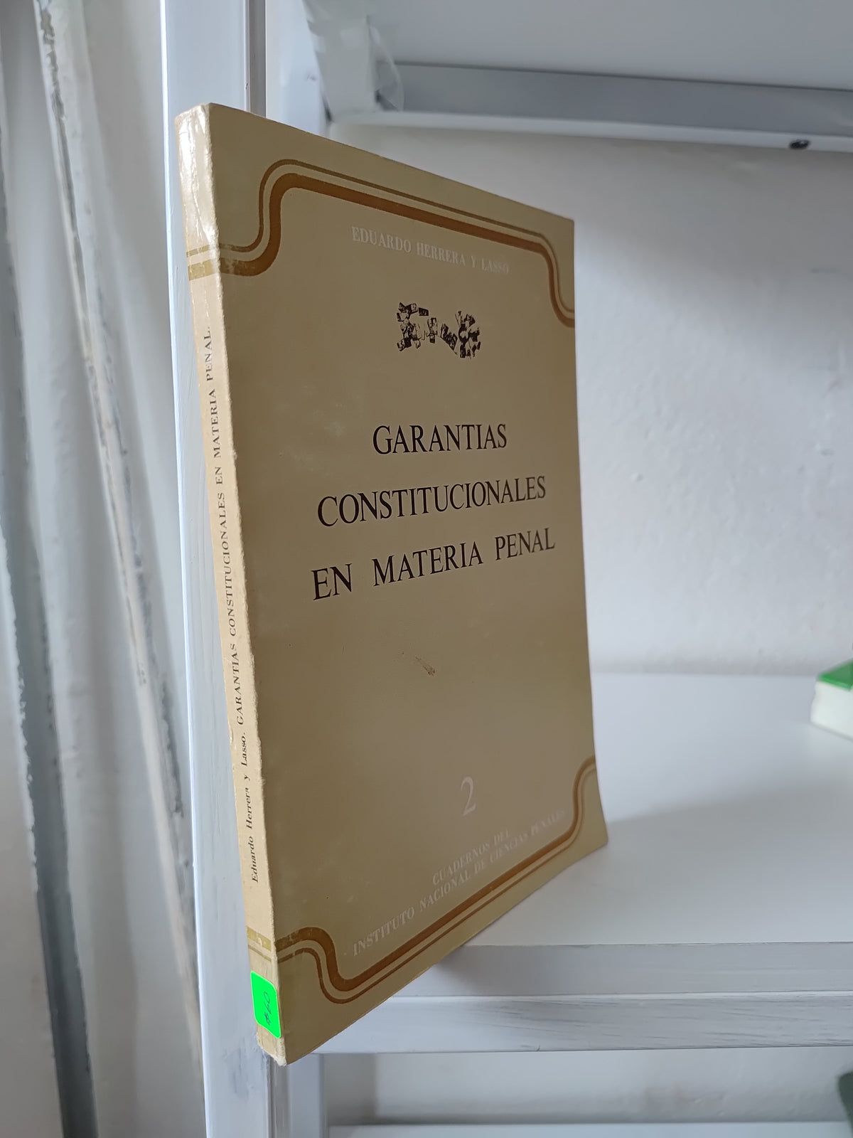 GARANTIAS CONSTITUCIONALES EN MATERIA PENAL POR EDUARDO HERRERA USADO DERECHO JUAREZ 515