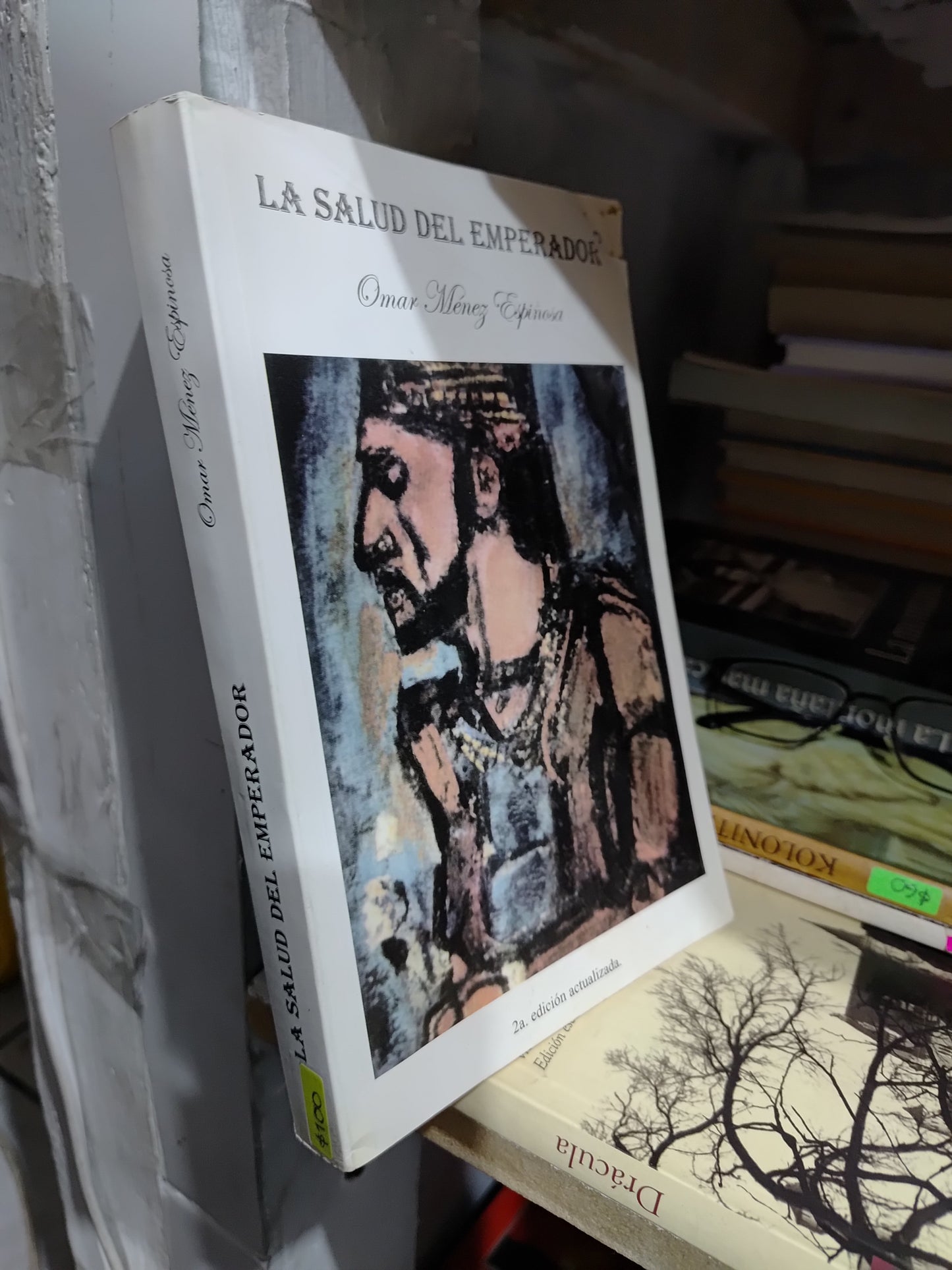 LA SALUD DEL EMPERADOR POR OMAR MENEZ ESPINOSA USADO NOVELAS JUAREZ