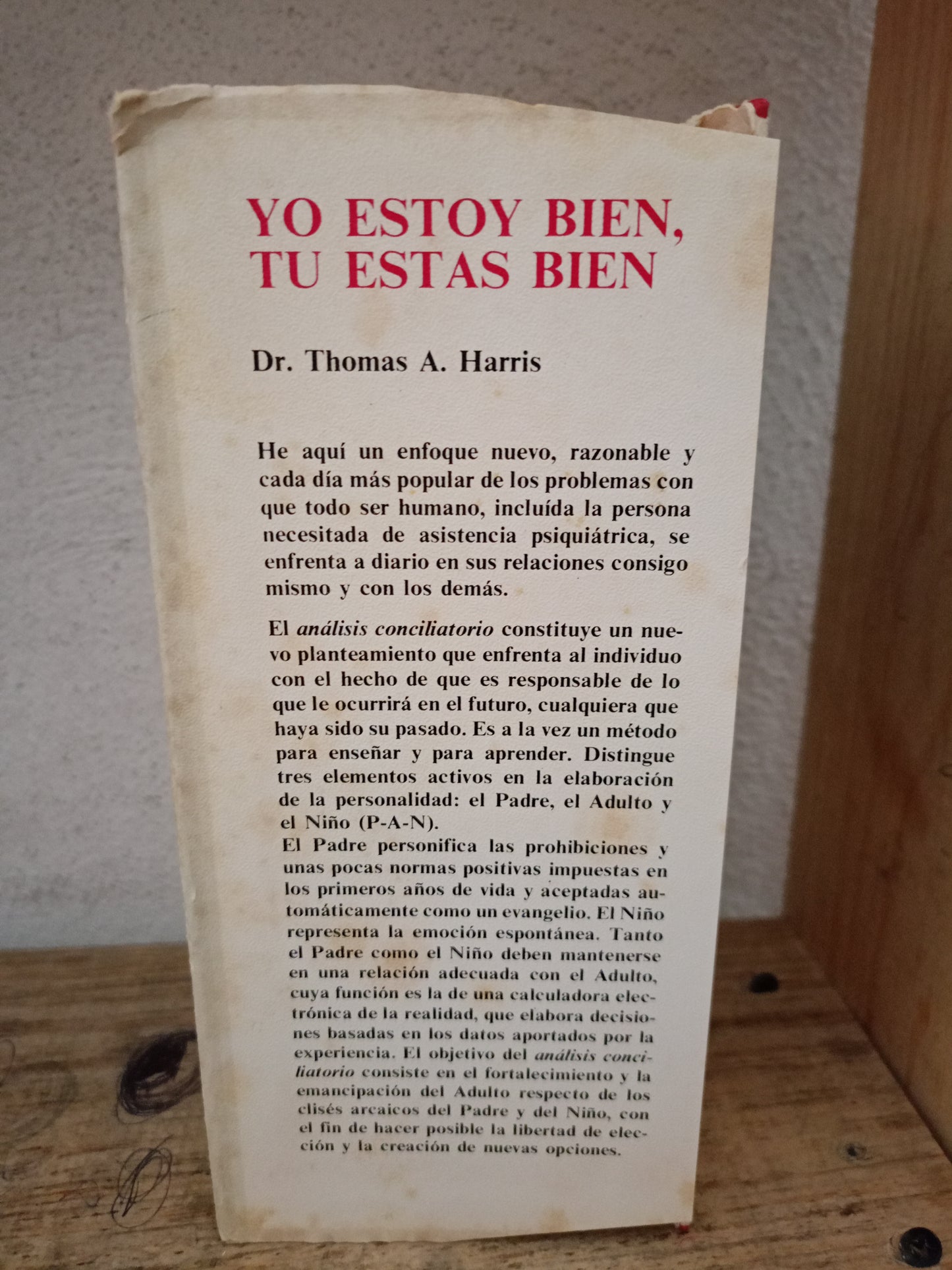 YO ESTOY BIEN TÚ ESTÁS BIEN POR THOMAS A. HARRIS USADO SUPERACIÓN PERSONAL LITERARIO 305