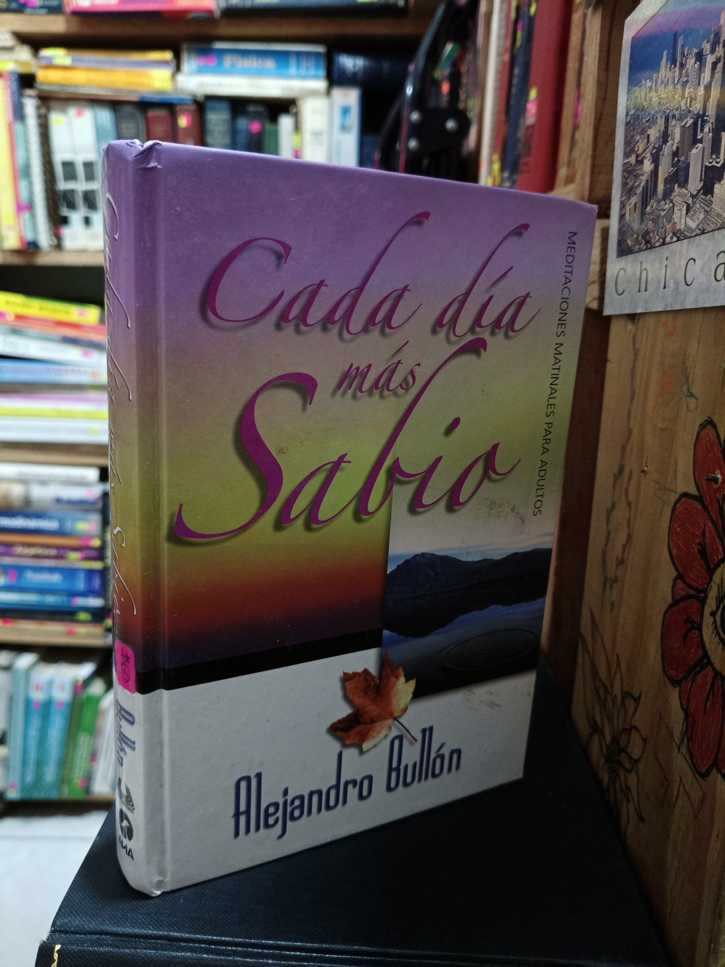 CADA DIA MAS SABIO ALEJANDRO BULLON USADO RELIGION LITERARIO 305