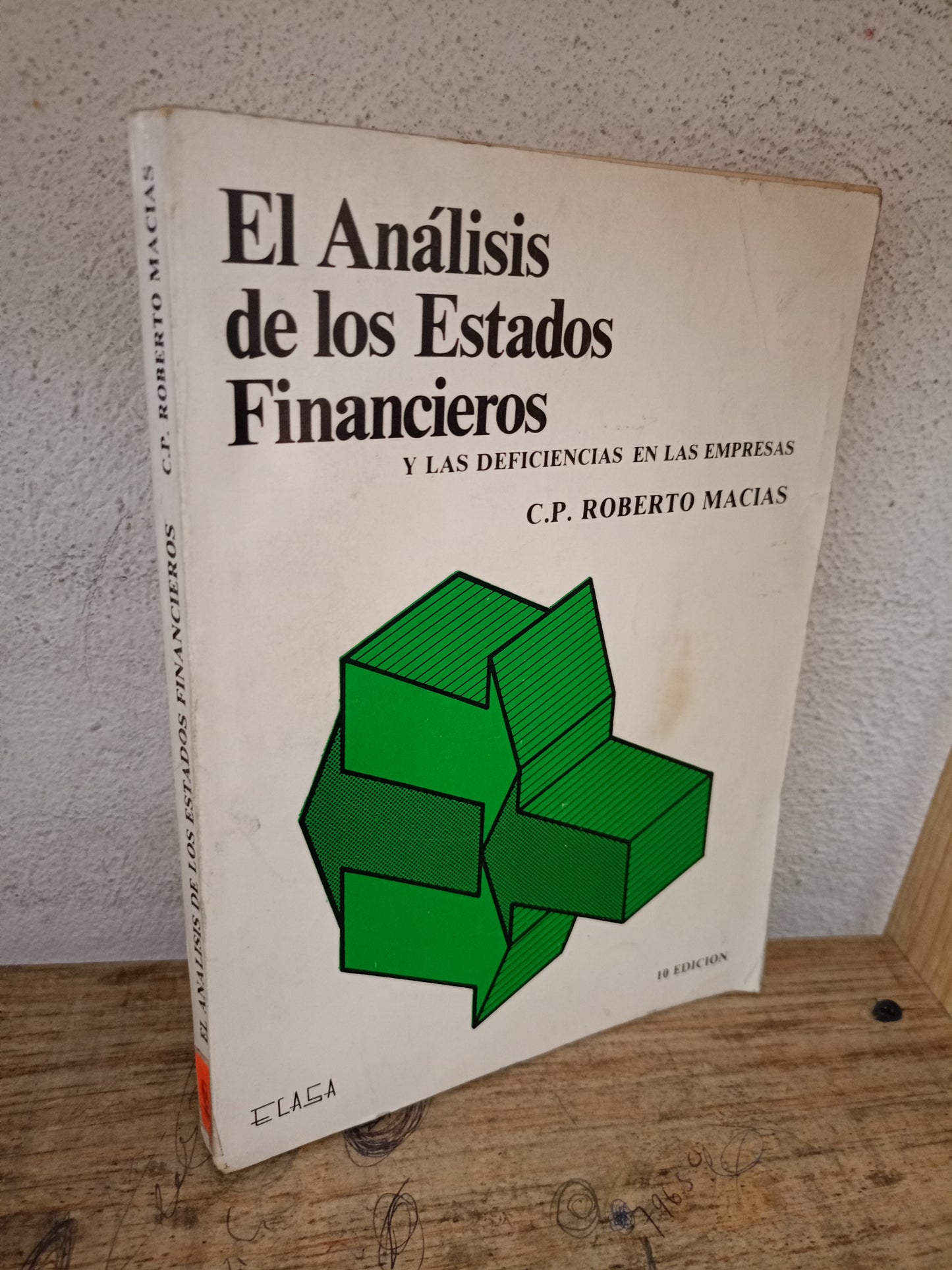 EL ANÁLISIS DE LOS ESTADOS FINANCIEROS Y LAS DEFICIENCIAS EN LAS EMPRESAS POR ROBERTO MACÍAS USADO ADMINISTRACIÓN LITERARIO 305