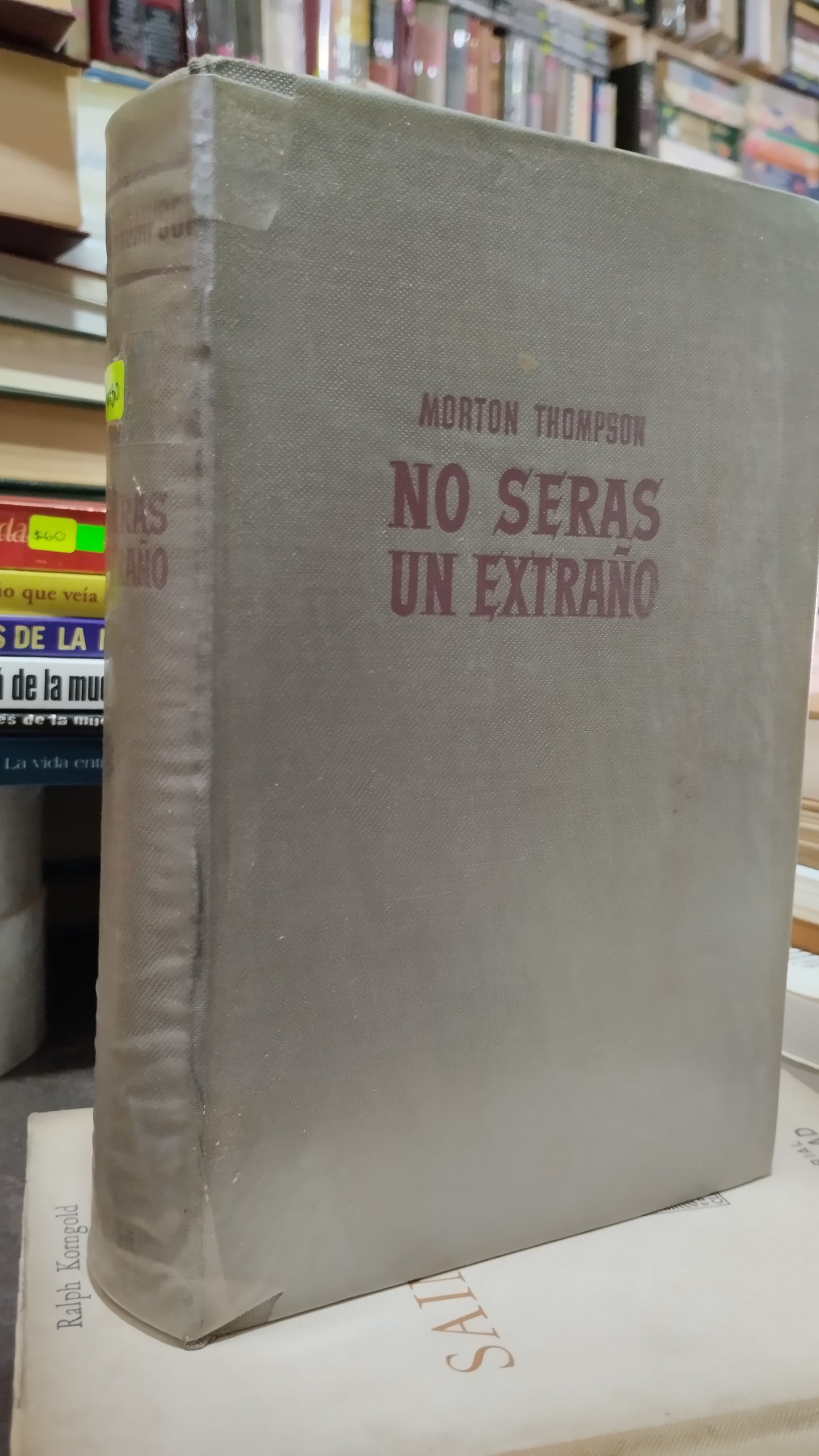 NO SERAS UN EXTRAÑO POR MORTON THOMPSON LIBRO USADO ANTIGUO ALDAMA
