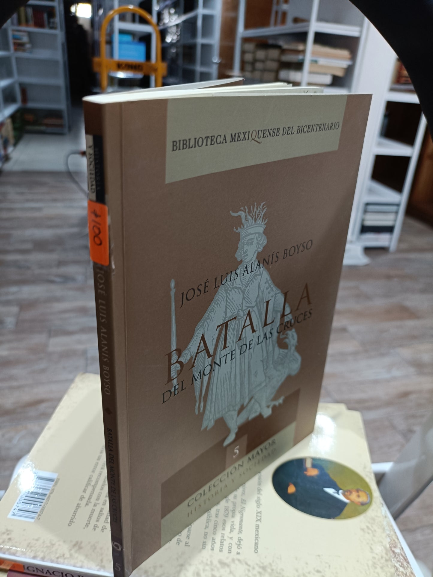BATALLA DEL MONTE DE LAS CRUCES POR JOSE LUIS ALANIS BOYSO USADO HISTORIA JUAREZ 515