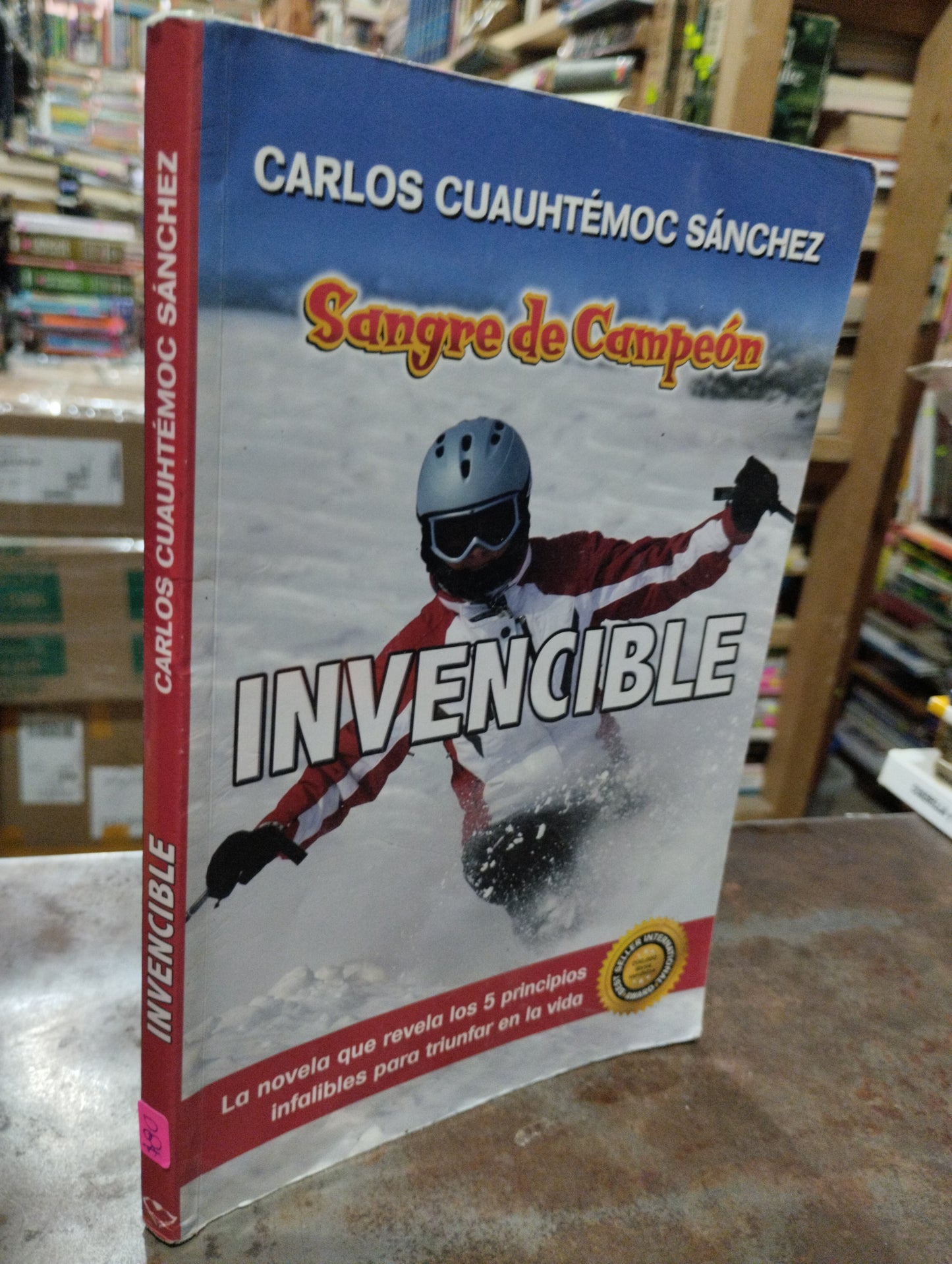 INVENCIBLE SANGRE DE CAMPEON POR CARLOS CUAUHTEMOC SANCHEZ USADO SUPERACION PERSONAL ALDAMA