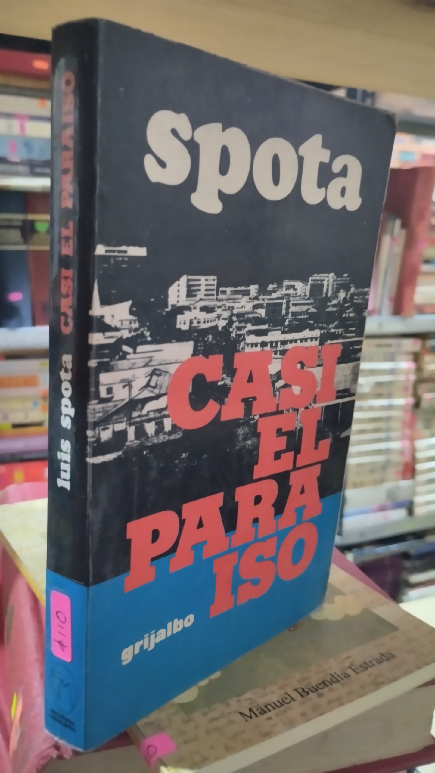 CASI EL PARAISO POR LUIS SPOTA LIBRO USADO NOVELAS ALDAMA