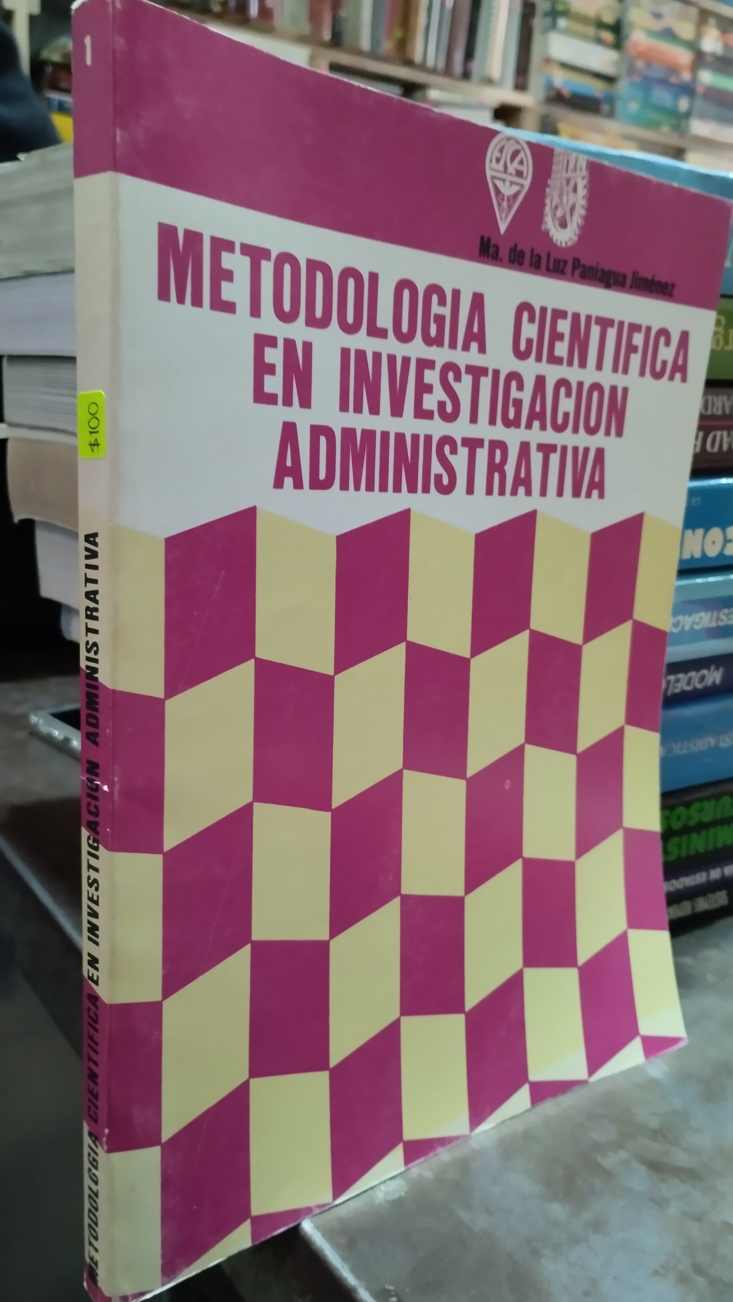 METODOLOGIA CIENTIFICA EN INVESTIGACION ADMINISTRATIVA POR MA DE LA LUZ PANIAGA JIMENEZ LIBRO USADO ADMINISTRACION ALDAMA