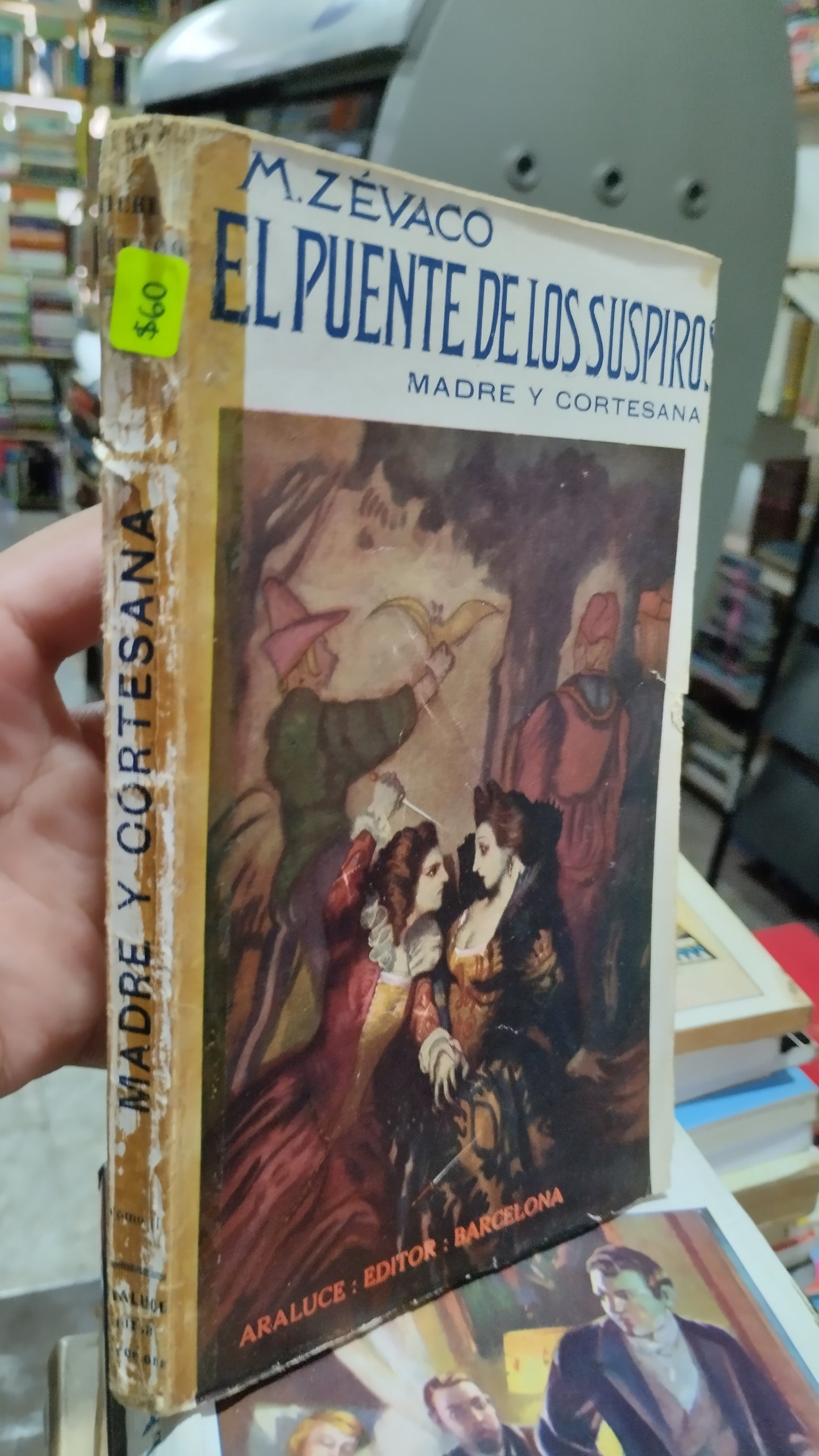 MARTE Y CORTESANA POR MICHAEL ZEVACO LIBRO USADO NOVELAS ALDAMA