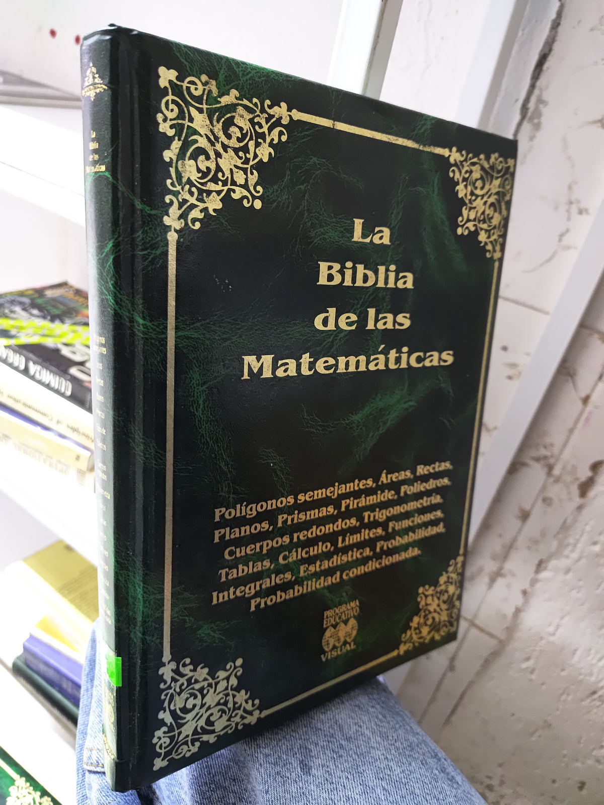 LA BIBLIA DE LAS MATEMATICAS POR EDITORIAL VISUAL USADO MATEMATICAS JUAREZ 515