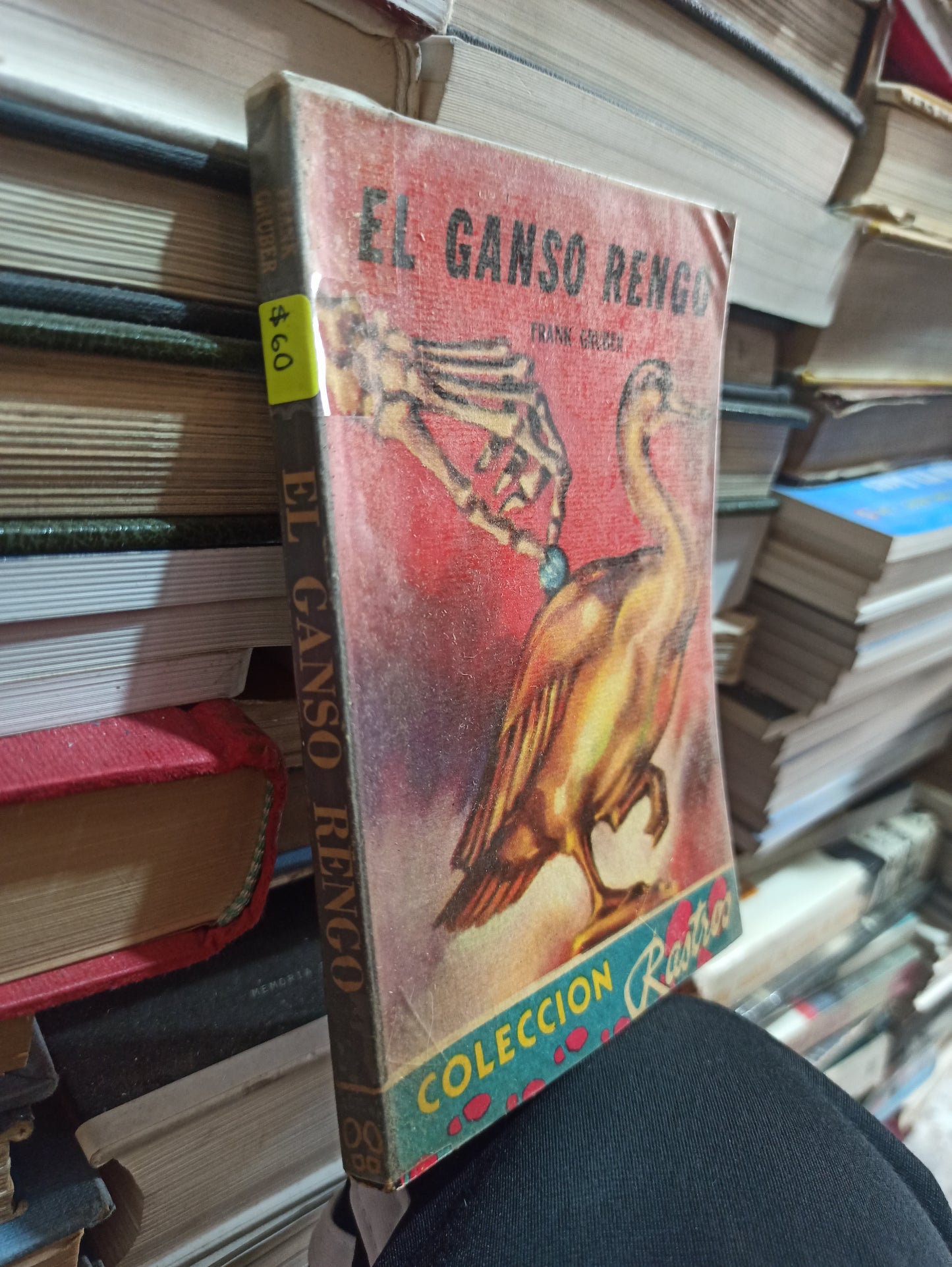 EL GANSO RENGO POR FRANK GRUBEN USADO NOVELAS ALDAMA