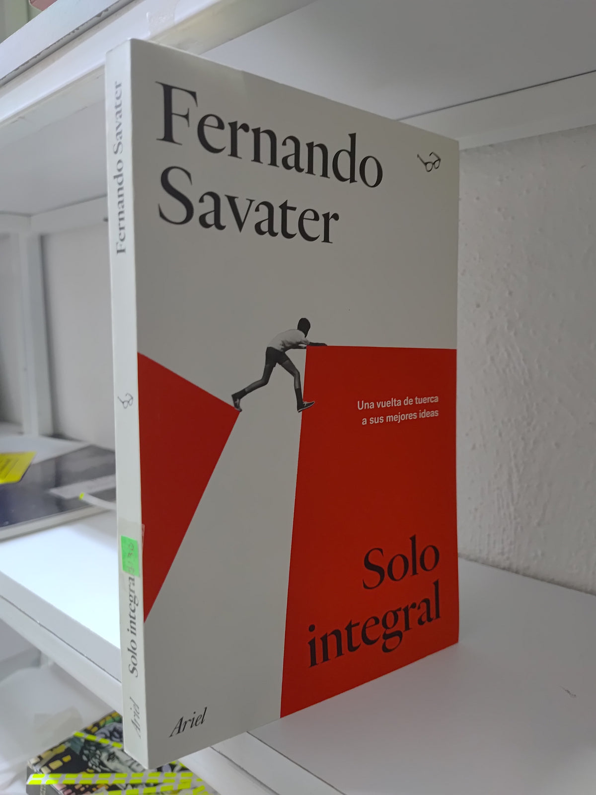 SOLO INTEGRAL POR FERNANDO SAVATER USADO NOVELAS JUAREZ 515
