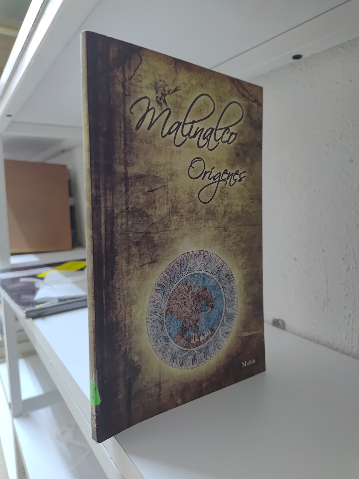 MALINALCO ORIGENES POR EDITORIAL MARTIN USADO HISTORIA JUAREZ 515