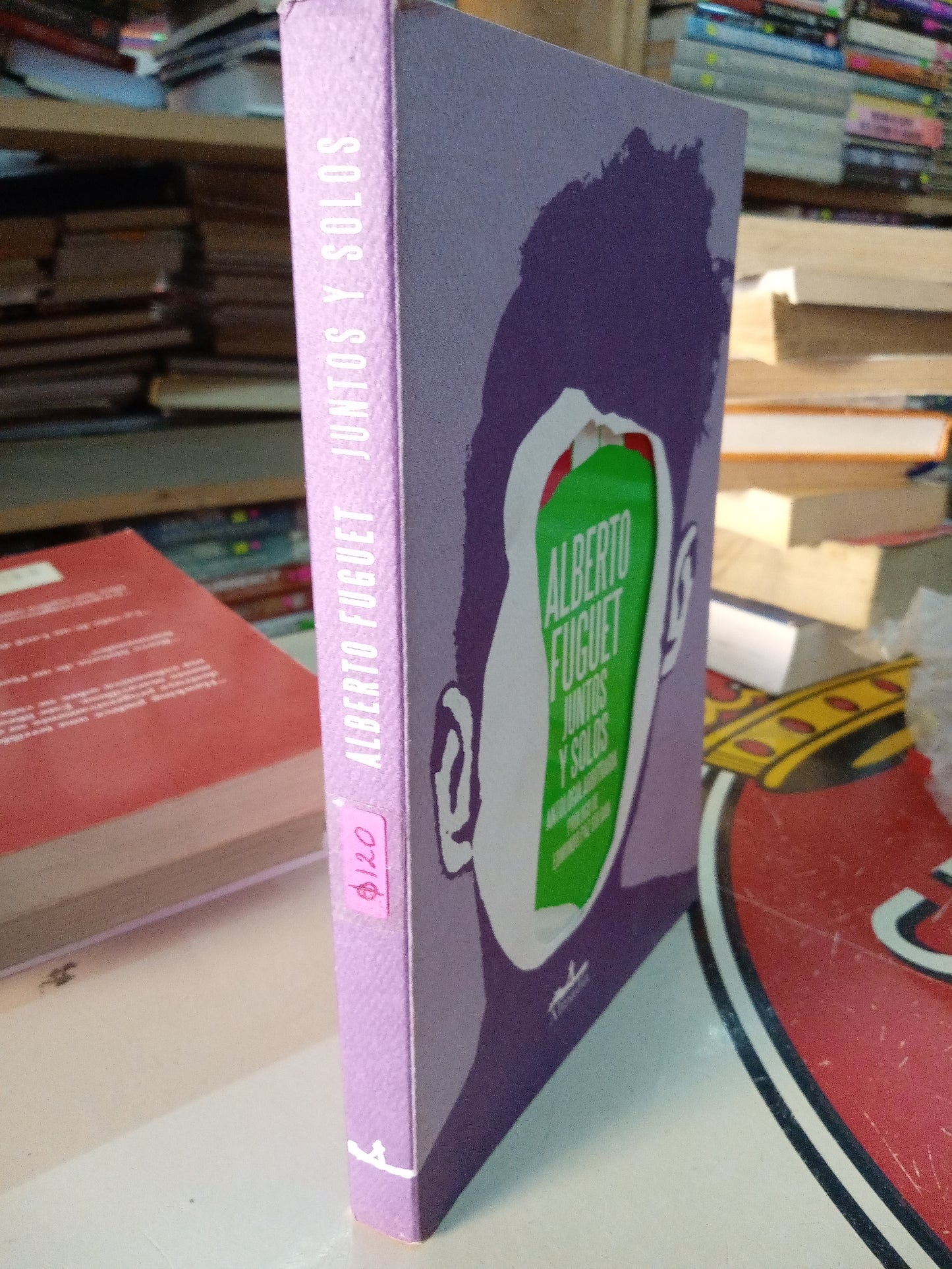 JUNTOS Y SOLOS ANTOLOGIA ARBITRARIA POR ALBERTO FUGUET USADO NOVELA LITERARIO 207