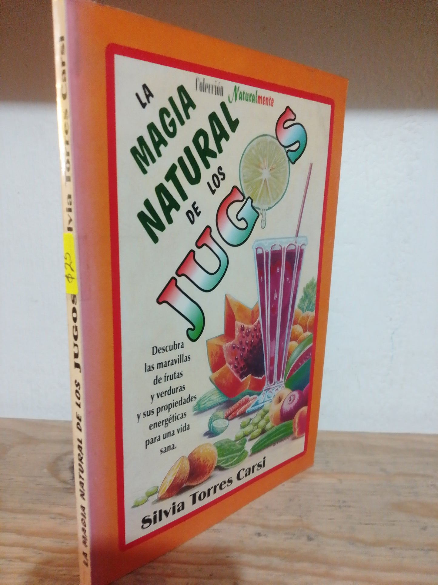 LA MAGIA NATURAL DE LOS JUGOS POR SILVIA TORRES CARSI USADO COCINA JUAREZ