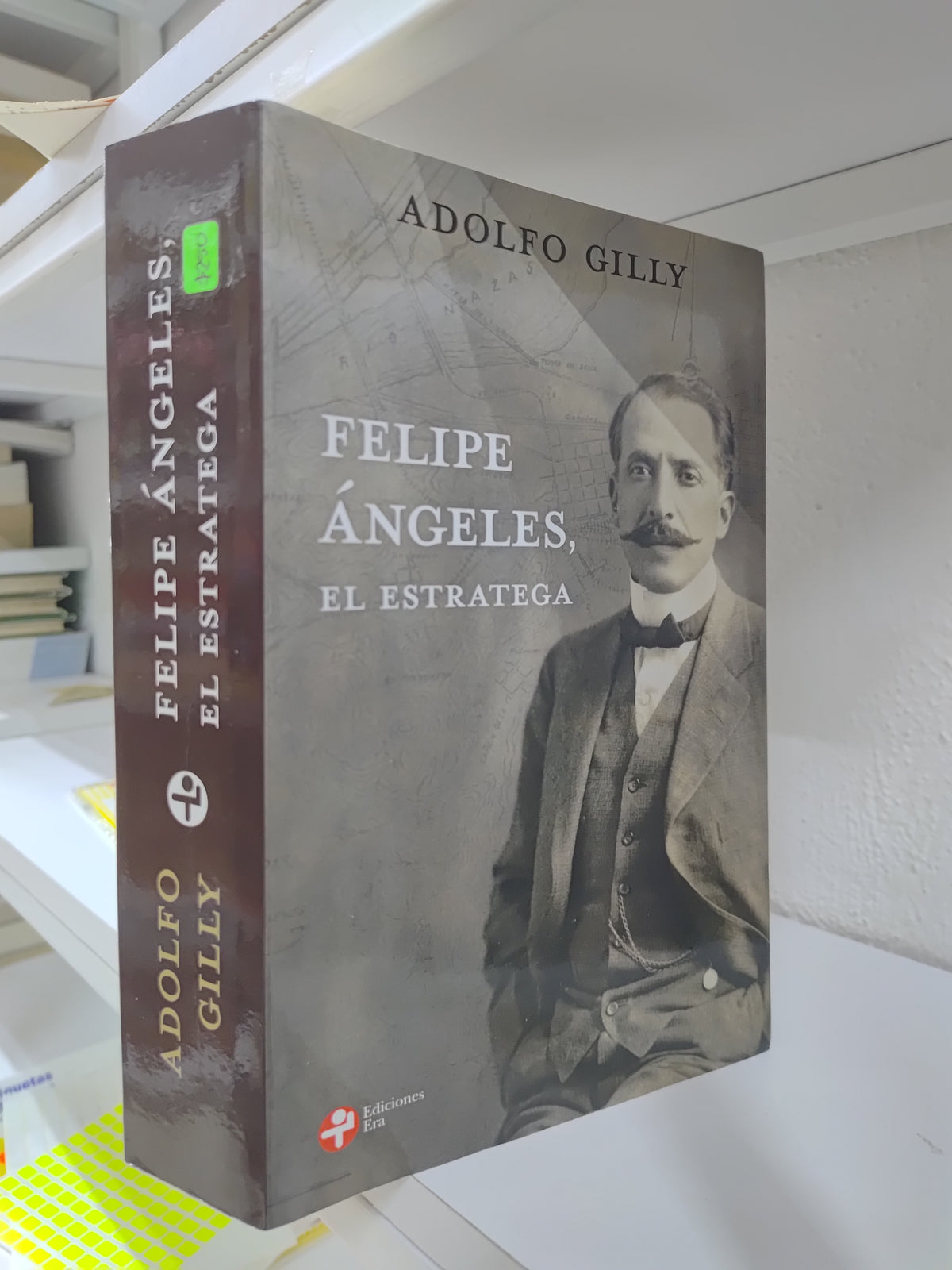 FELIPE ANGELES EL ESTRATEGA POR ADOLFO GOLLY USADO HISTORIA JUAREZ 515