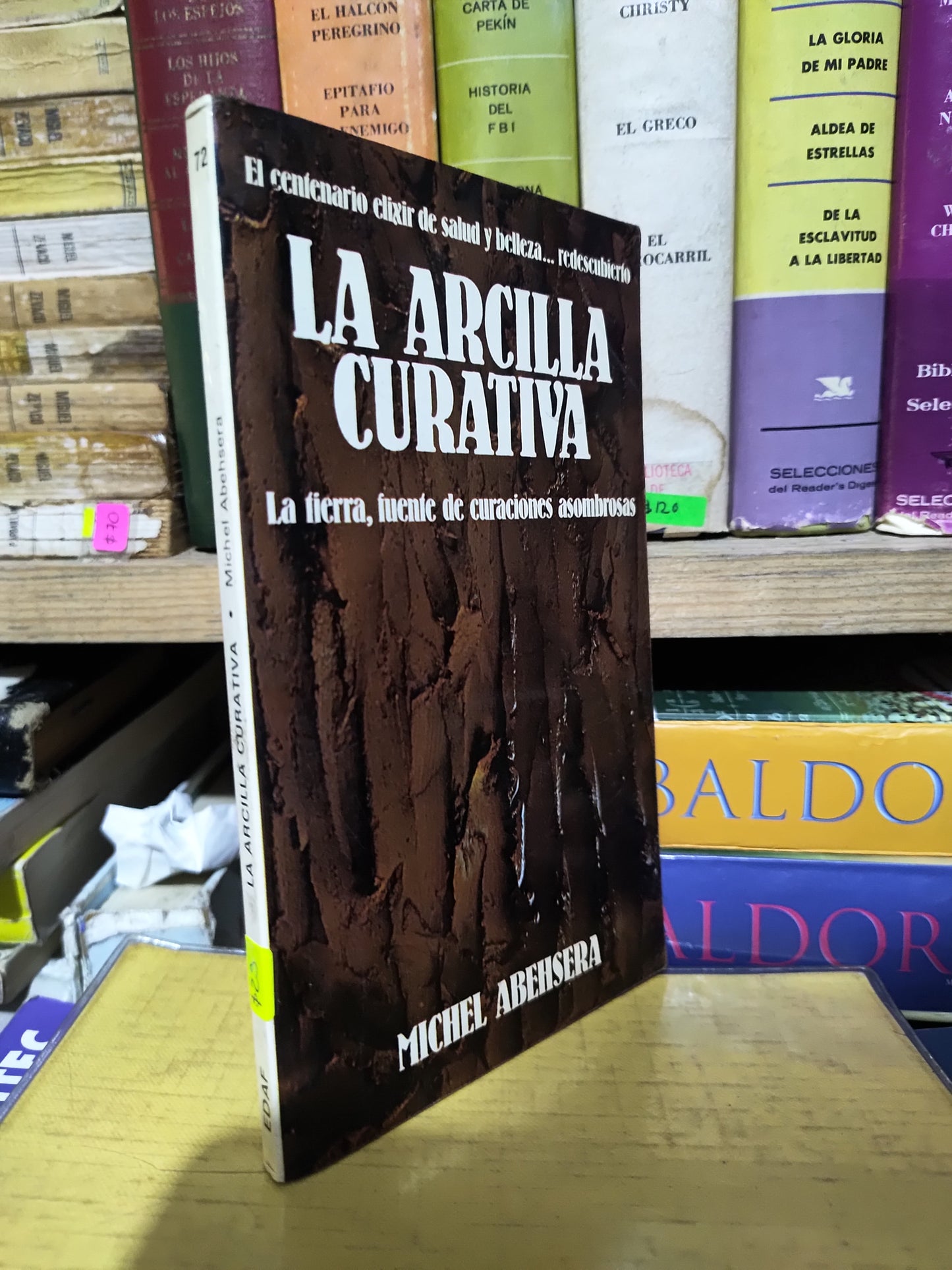 LA ARCILLA CURATIVA POR MICHEL ABEHSERA USADO SALUD JUAREZ 507
