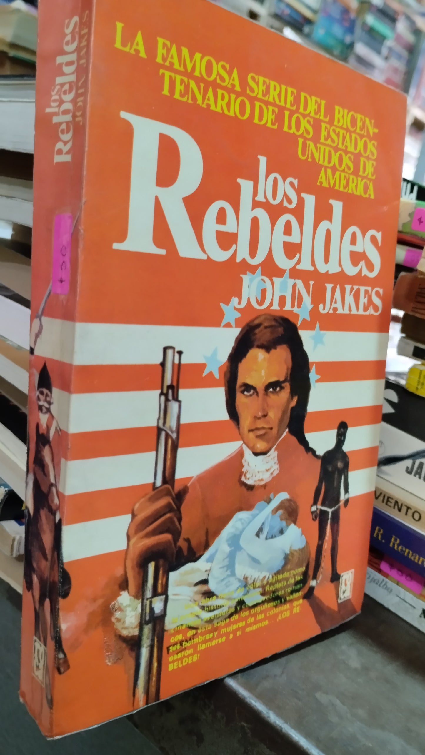 LOS REBELDES POR JOHN JAKES LIBRO USADO NOVELAS ALDAMA