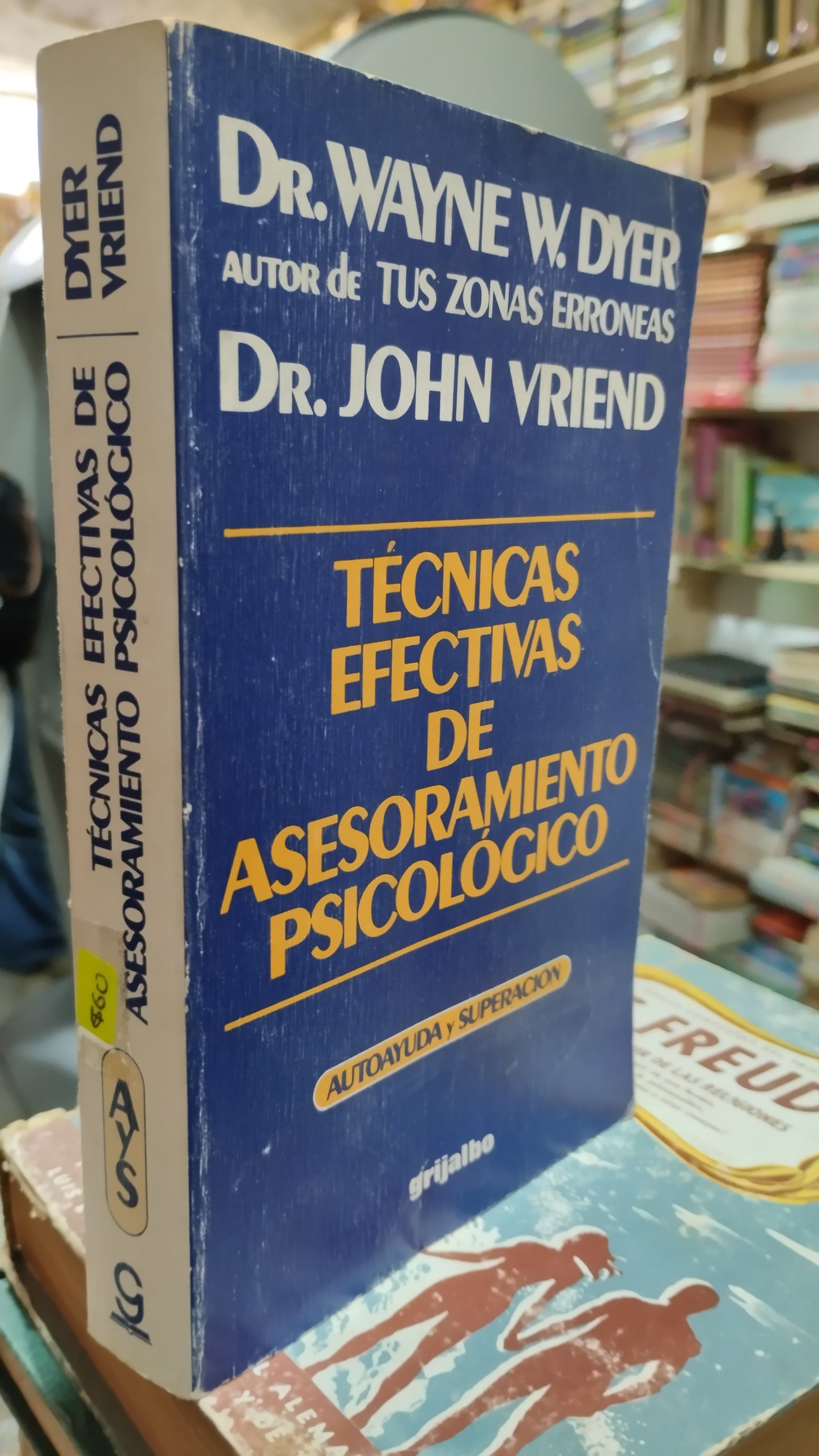 TECNICAS EFECTIVAS DE ASESORAMIENTO PSICOLOGICO POR DR WAYNE W DYER LIBRO USADO PSICOLOGÍA ALDAMA