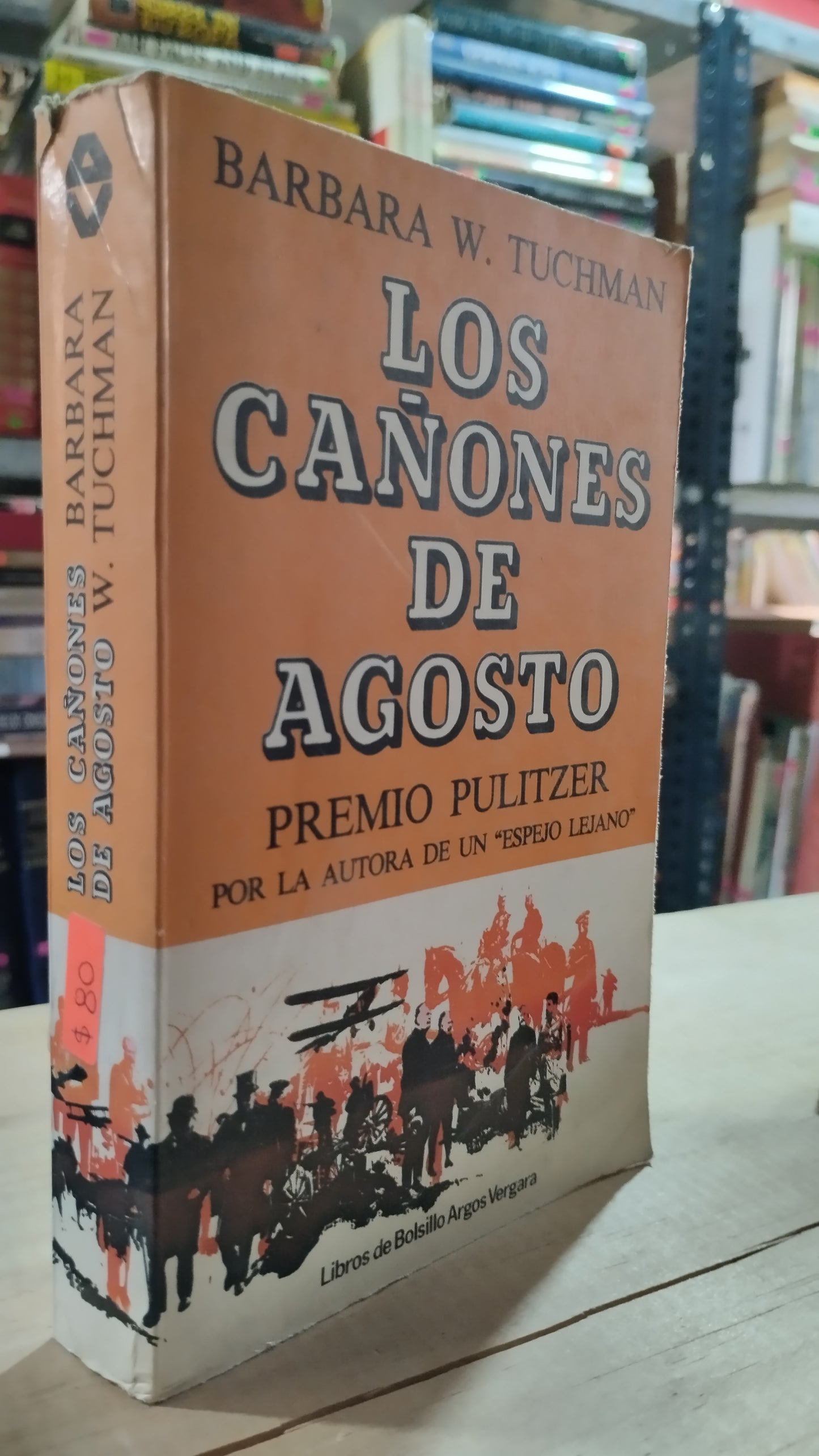 LOS CAÑONES DE AGOSTO POR BARBARA W TUCHMAN LIBRO USADO HISTORIA ALDAMA