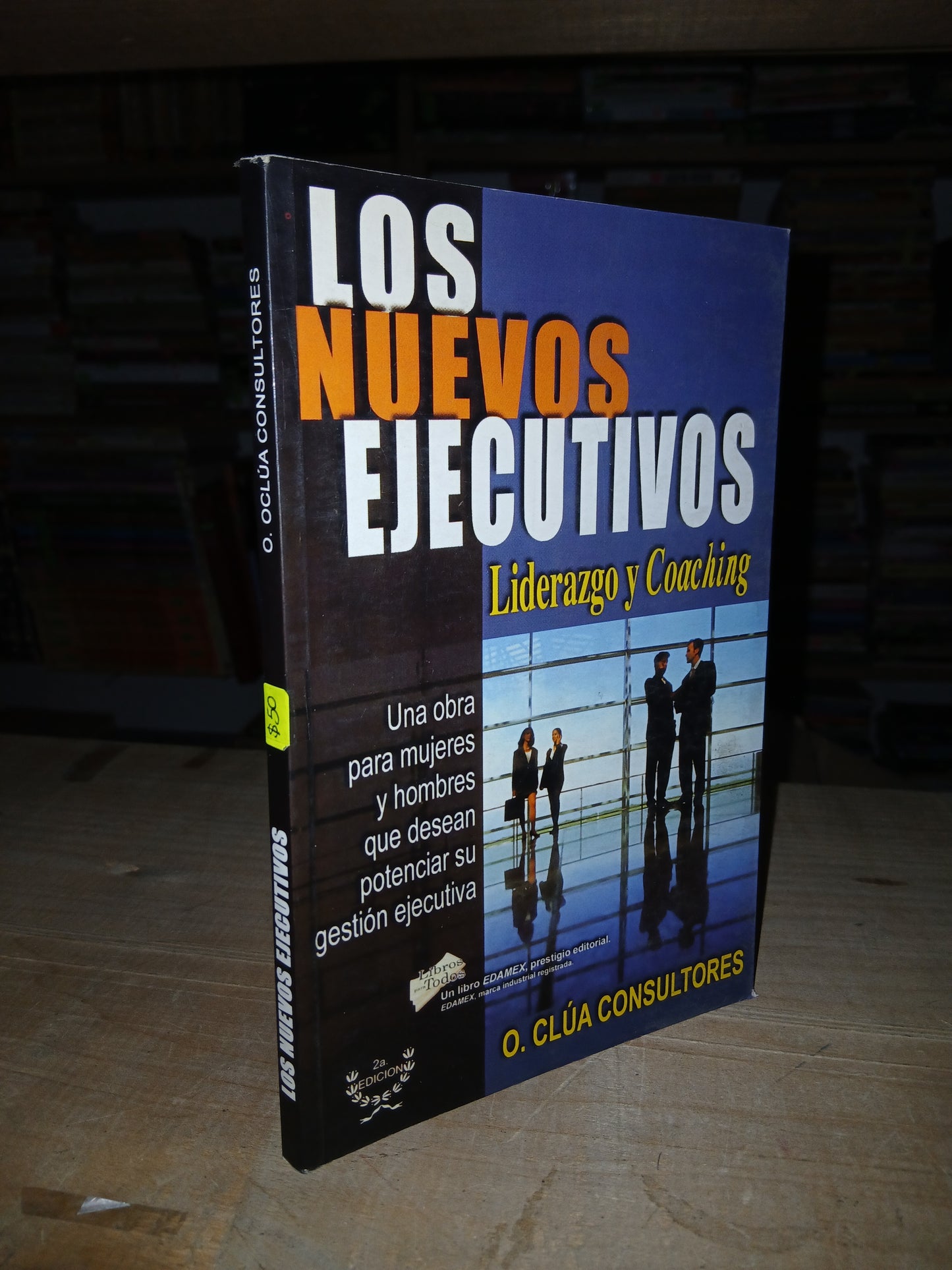 LOS NUEVOS EJECUTIVOS POR O. CLÚA CONSULTORES USADO ADMINISTRACIÓN LITERARIO 207