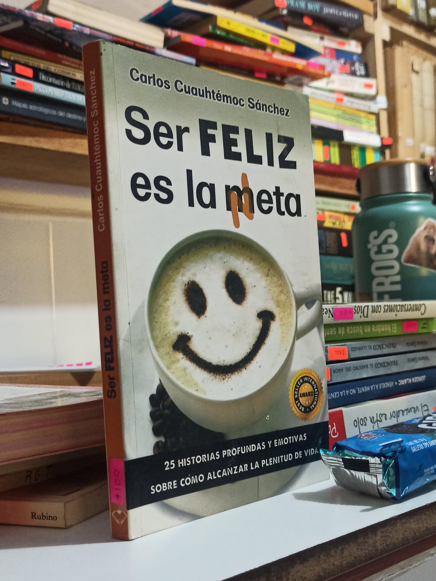 SER FELIZ ES LA META POR CARLOS CUAUHTEMOC USADO SUPERACION PERSONAL JUÁREZ