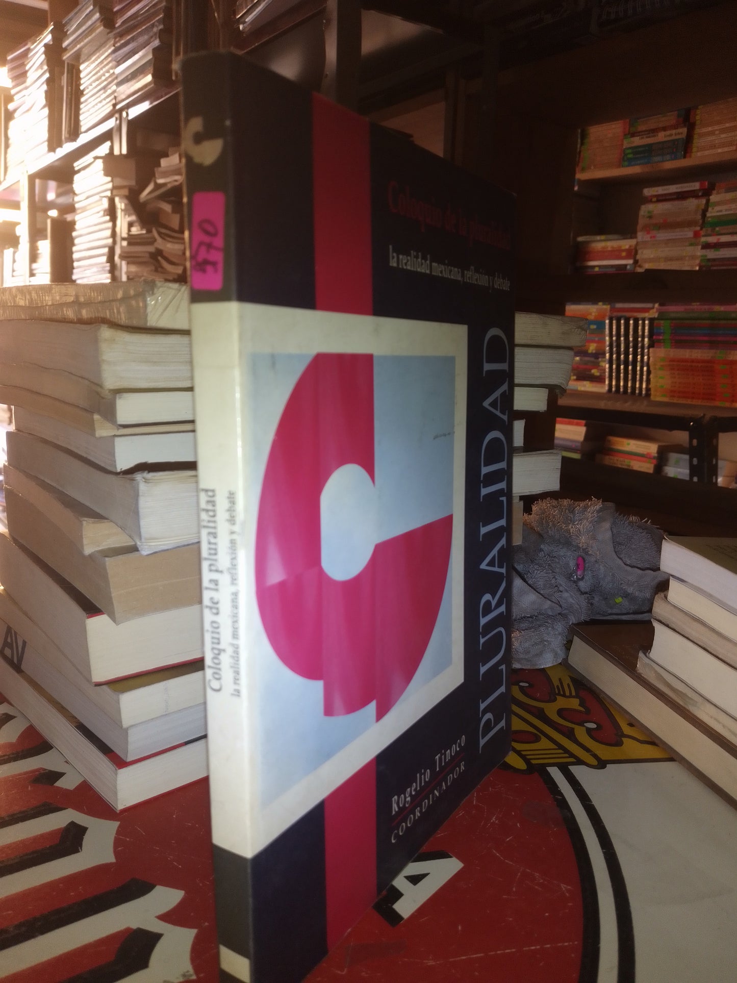 COLOQUIO DE LA PLURALIDAD POR ROGELIO TINOCO USADO POLÍTICA LITERARIO 207