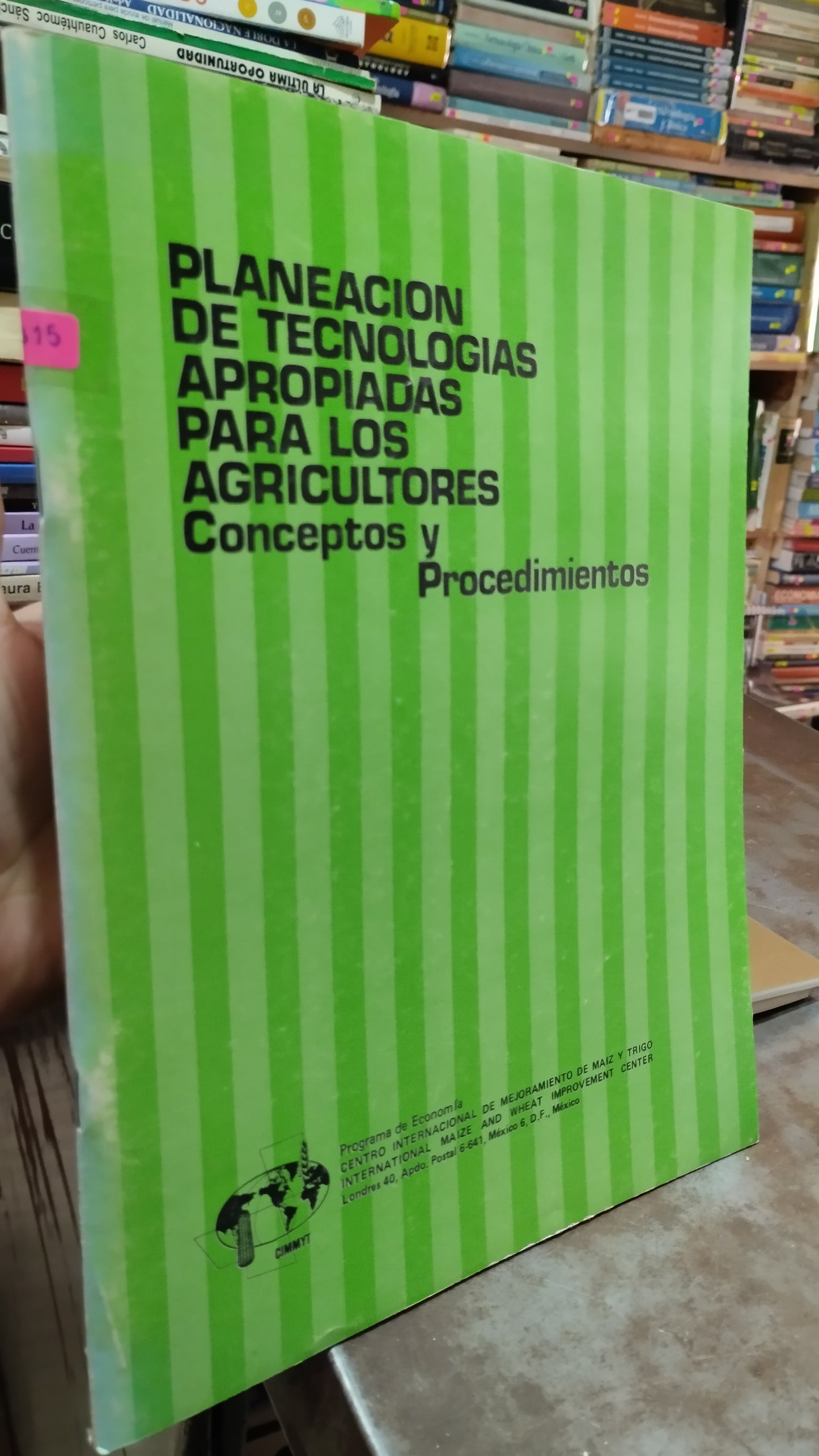 PLANEACION DE TECNOLOGIAS APROPIADAS PARA LOS AGRICULTORES CONCEPTOS Y PROCEDIMIENTOS LIBRO USADO AGRICULTURA ALDAMA
