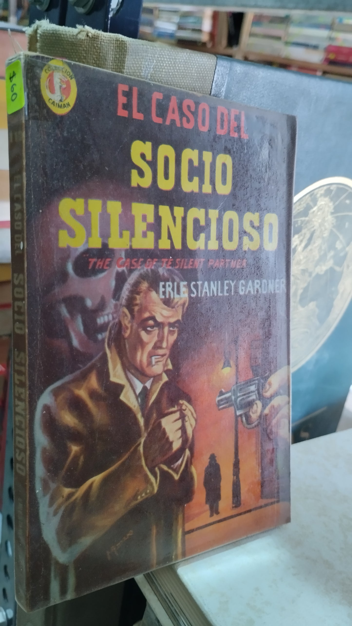EL CASO DEL SOCIO SILENCIOSO POR ERLE STANLEY GARDNER LIBRO USADO NOVELAS ALDAMA