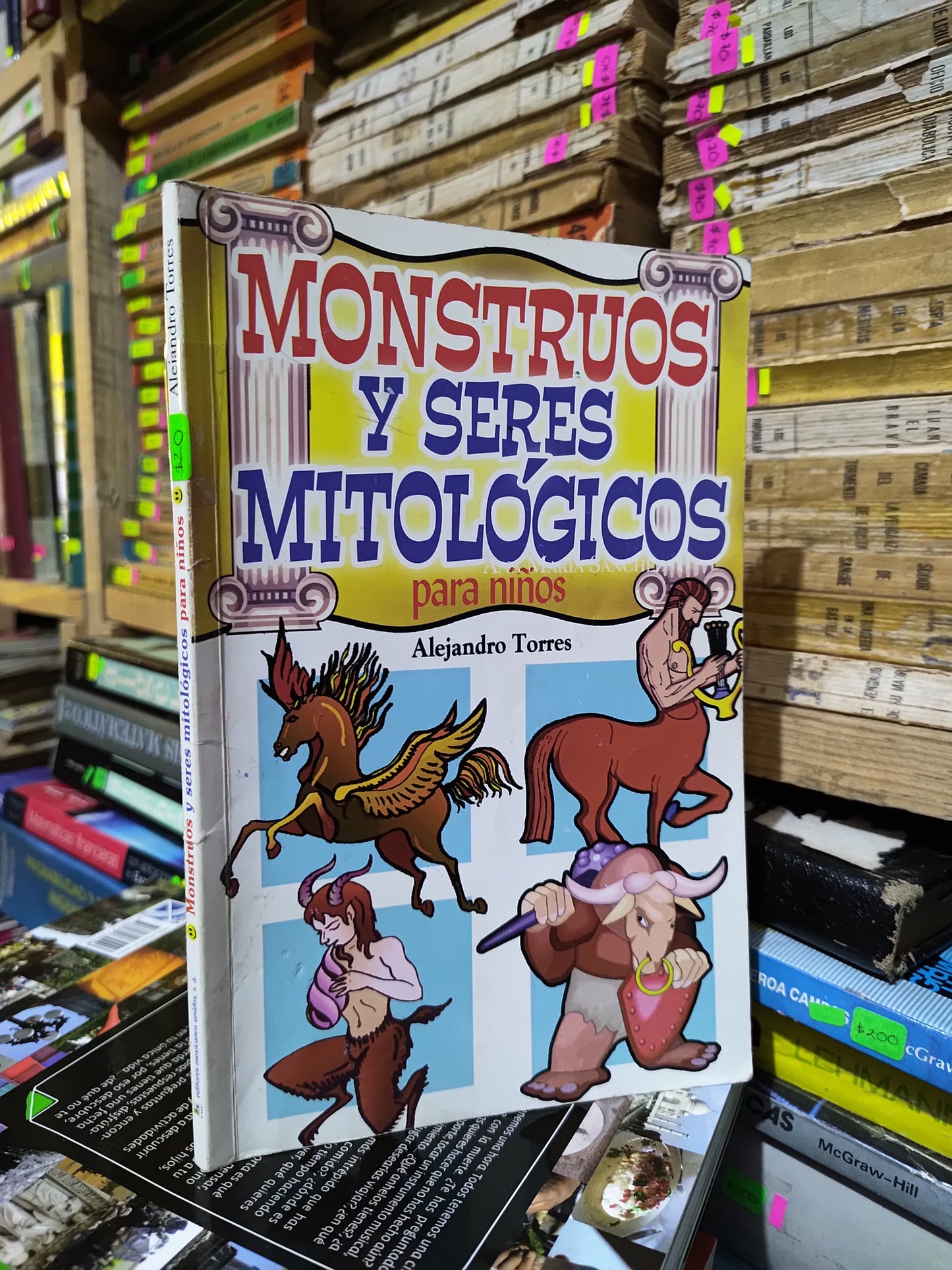 MONSTRUOS Y SERES MITOLOGICOS PARA NIÑOS POR ALEJANDRO TORRES USADO INFANTILES JUAREZ 507