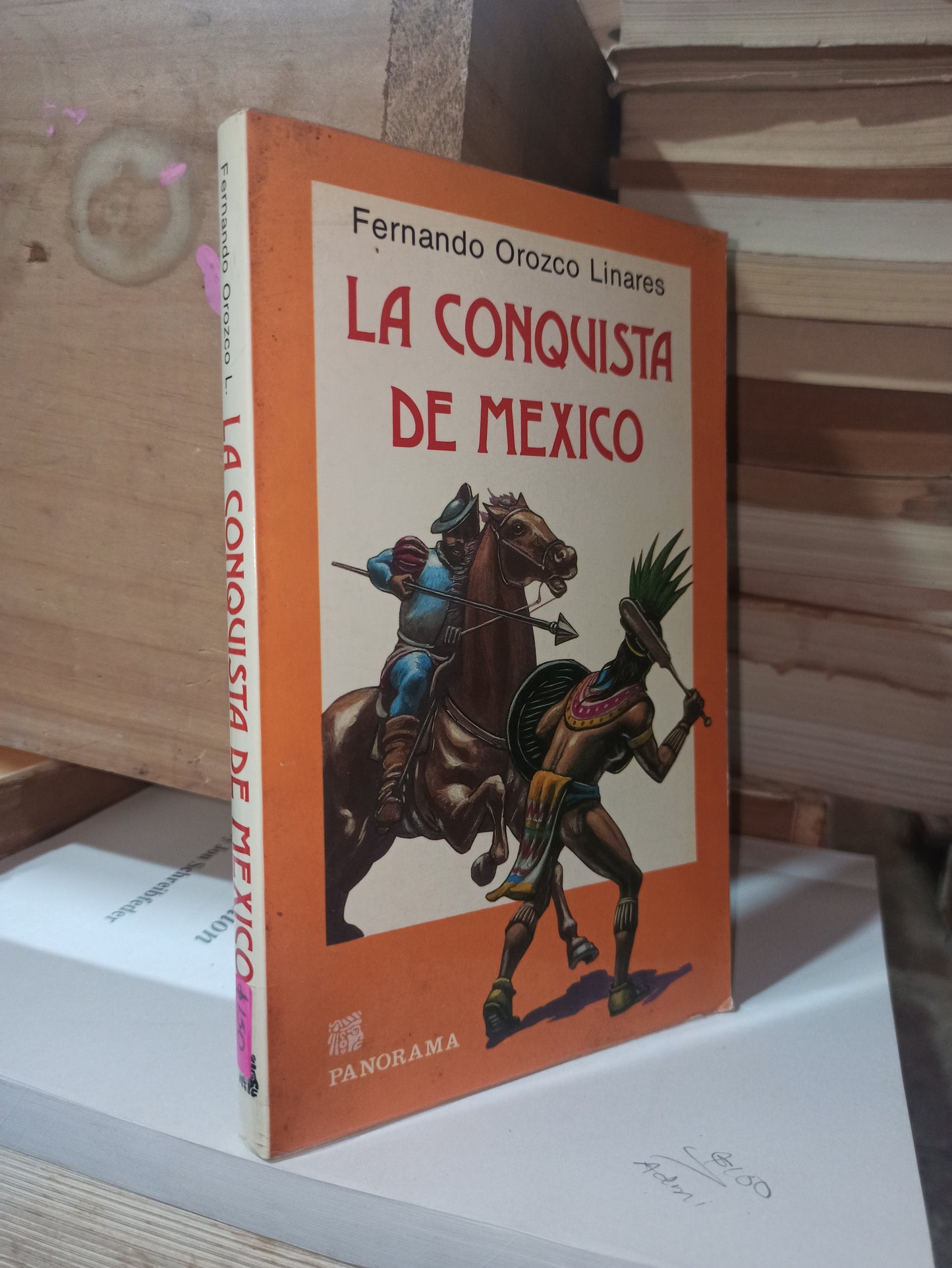 LA CONQUISTA DE MEXICO POR FERNANDO OROZCO LINARES USADO ANTIGUOS ALDAMA