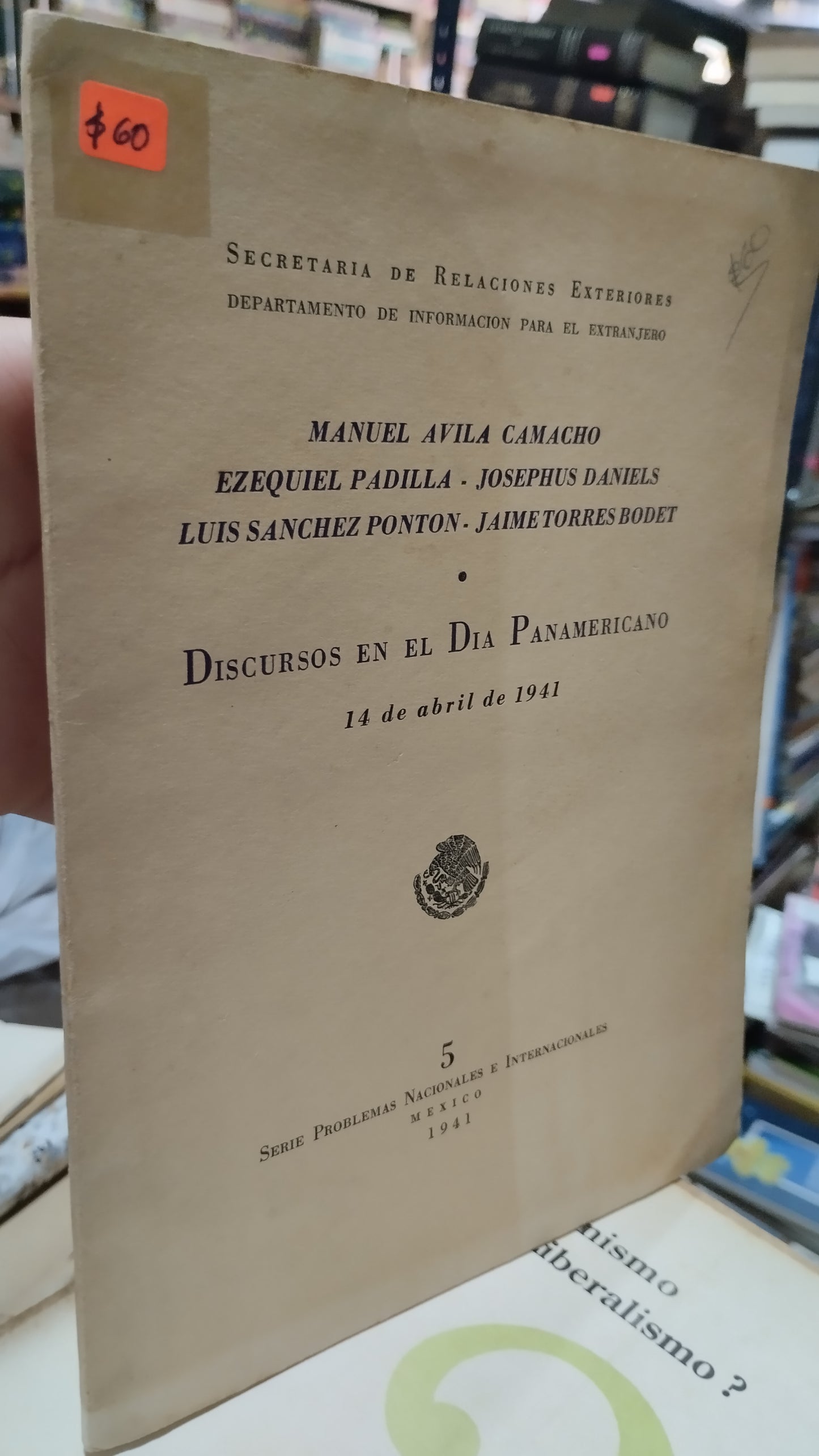 DISCURSOS EN EL DIA PANAMERICANO POR MANUEL AVILA CAMACHO LIBRO USADO ANTIGUO ALDAMA