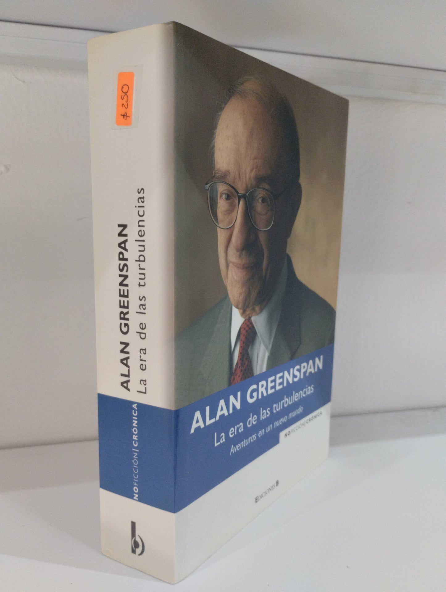 LA ERA DE LAS TURBULENCIAS POR ALAN GREENSPAN USADO HISTORIA JUAREZ 515