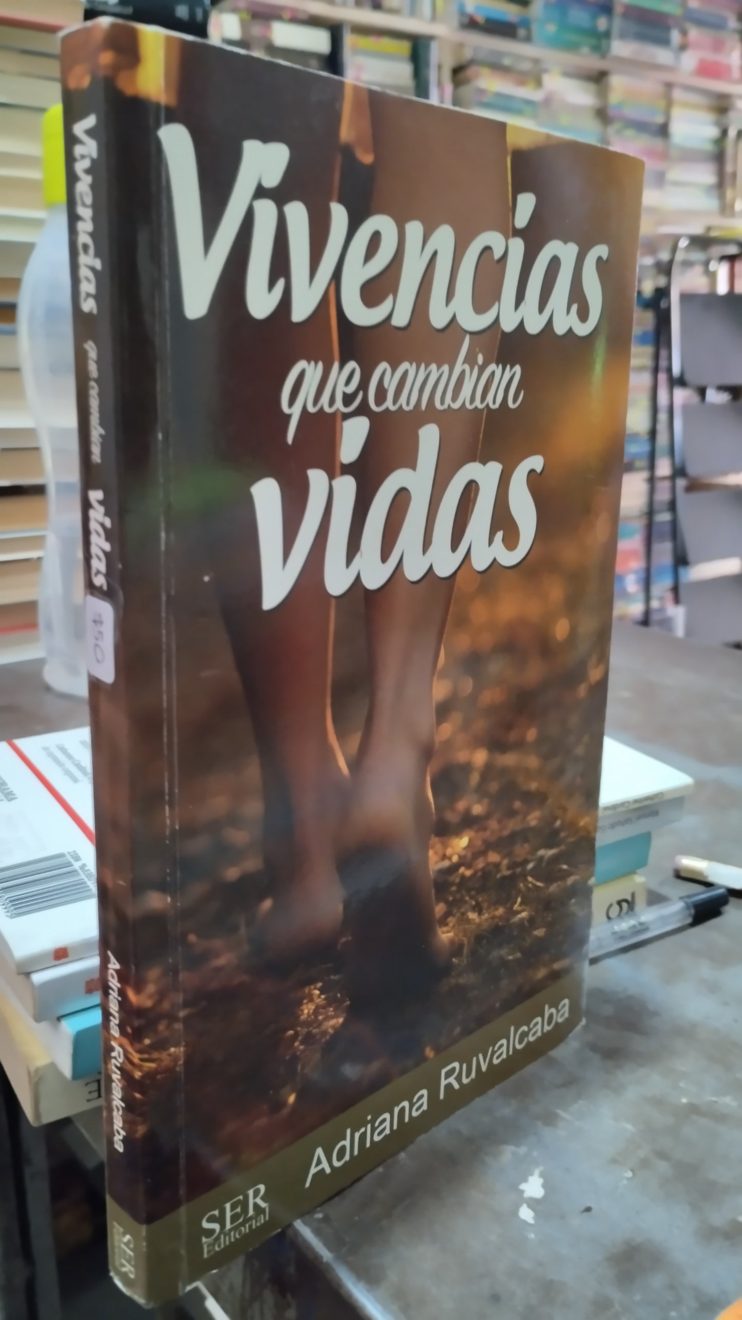 VIVENCIAS QUE CAMBIAN VIDAS POR ADRIANA RUVALCABA LIBRO USADO SUPERACION PERSONAL ALDAMA