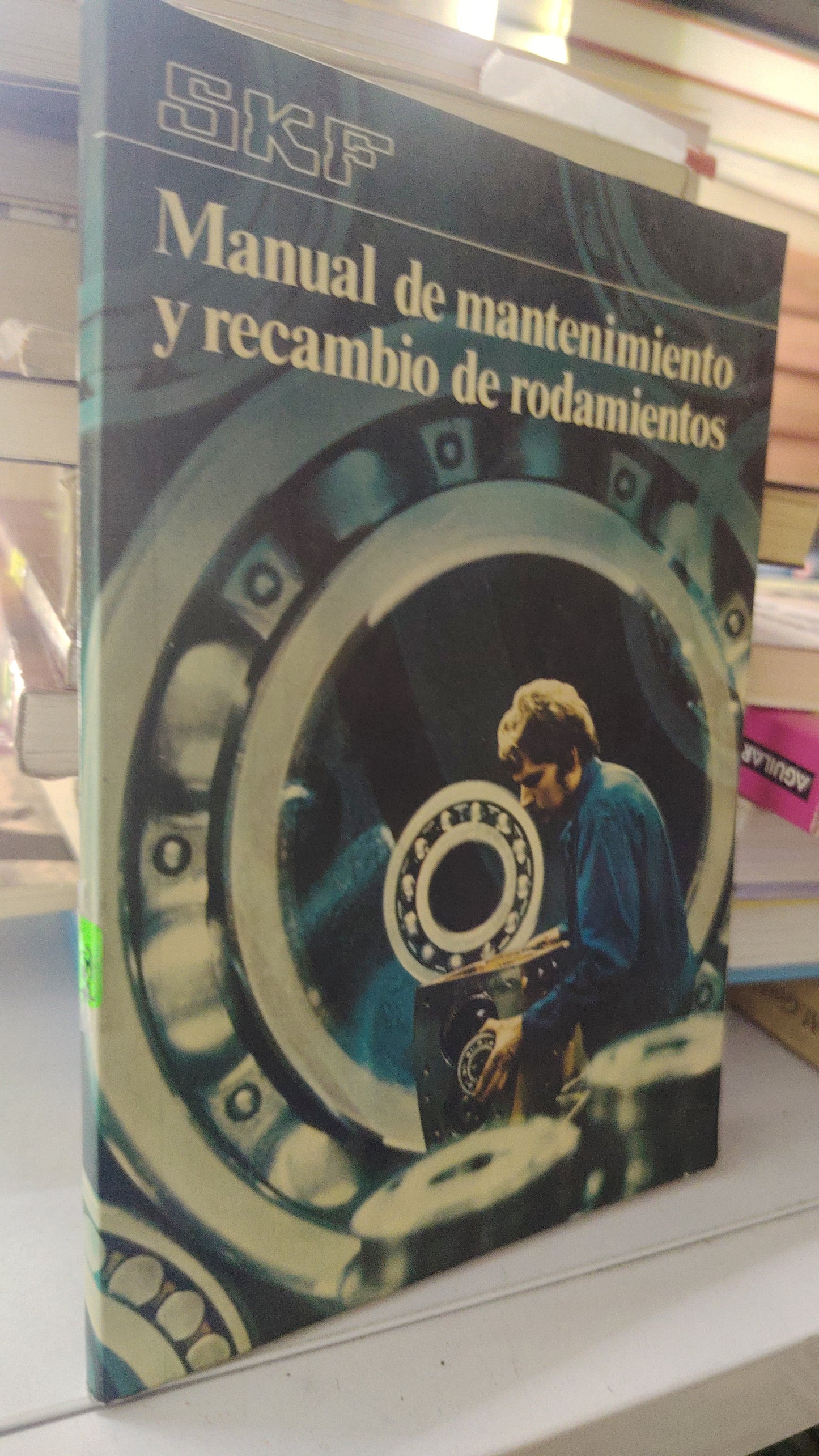 MANUAL DE MANTENIMIENTO Y RECAMBIO DE RODAMIENTOS SIN AUTOR USADO OFICIOS LITERARIO 207