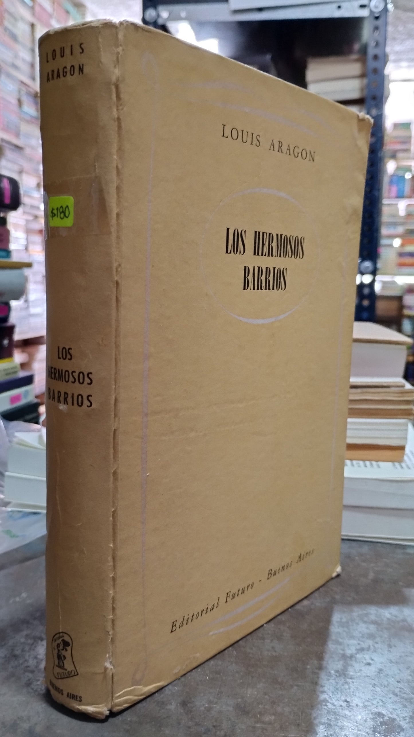 LOS HERMOSOS BARRIOS POR LOUIS ARAGON LIBRO USADO ANTIGUO ALDAMA