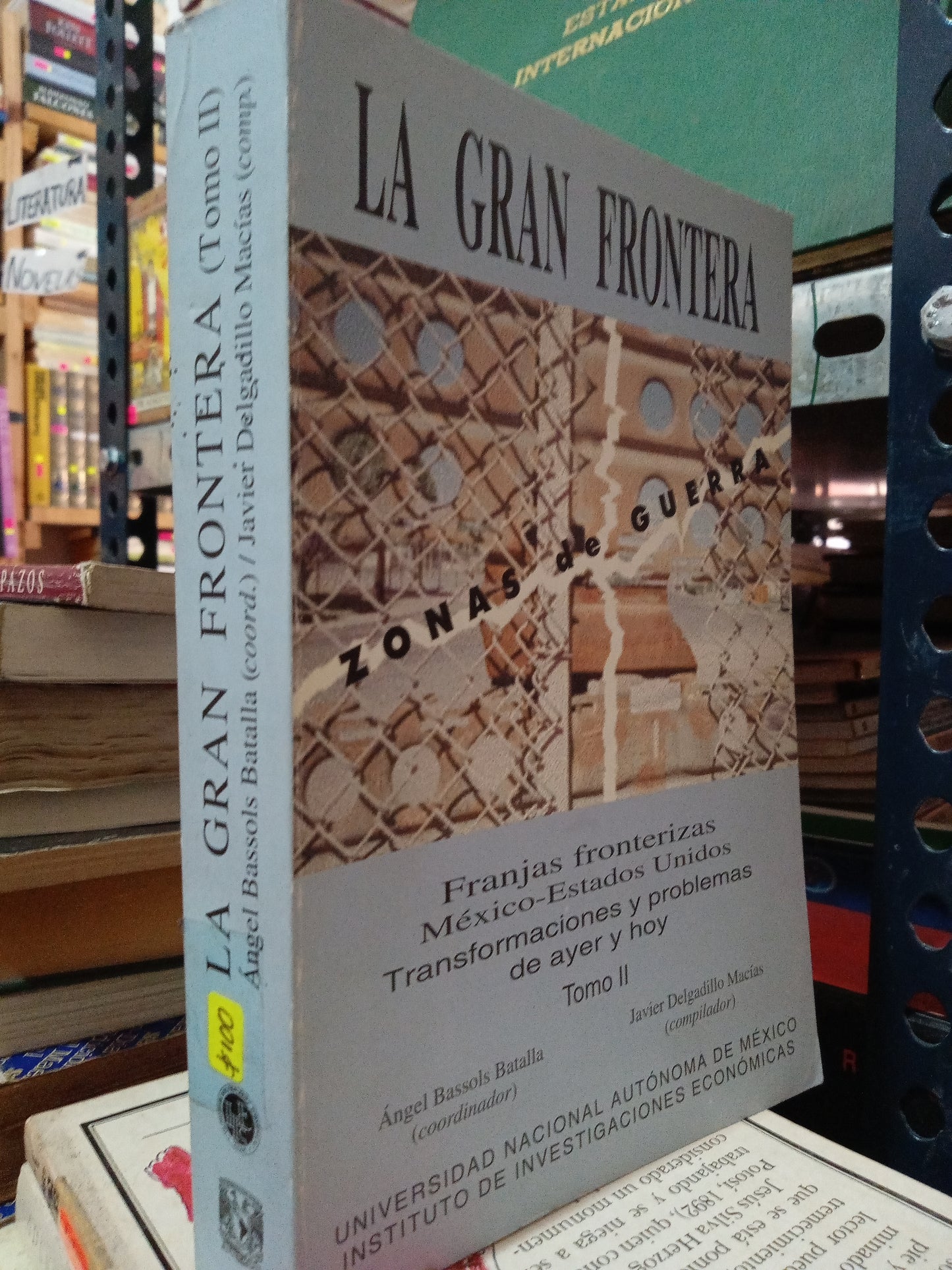 LA GRAN FRONTERA POR ANGEL BASSOLS BATALLA Y JAVIER DELGADILLO MARCIAS USADO HISTORIA LITERARIO 305