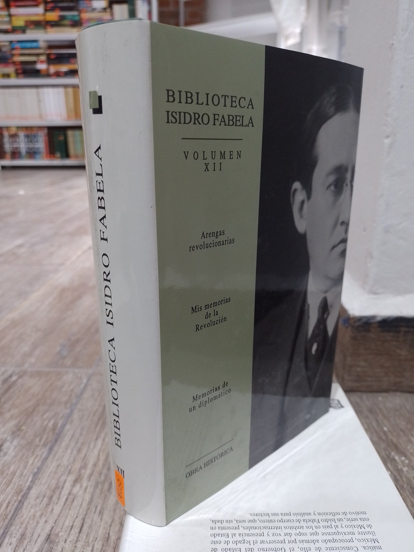 BIBLIOTECA ISIDRO FABELA VOLUMEN XI ARENGAS REVOLUCIONARIAS MIS MEMORIAS DE LA REVOLUCION MEMORIAS DE UN DIPLONATICO POR ISIDRO FABELA USADO HISTORIA JUAREZ 515