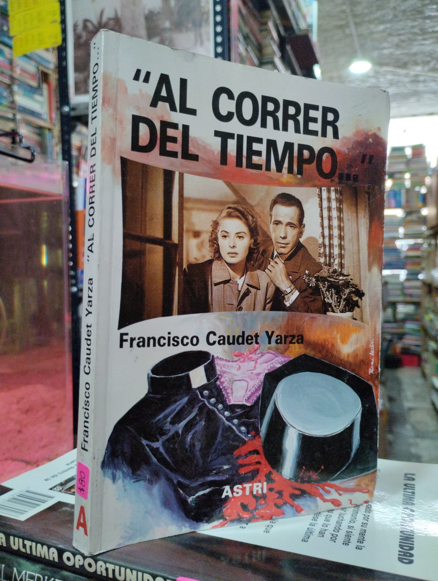 AL CORRER DEL TIEMPO POR FRANCISCO CAUDET YARZA USADO NOVELAS ALDAMA