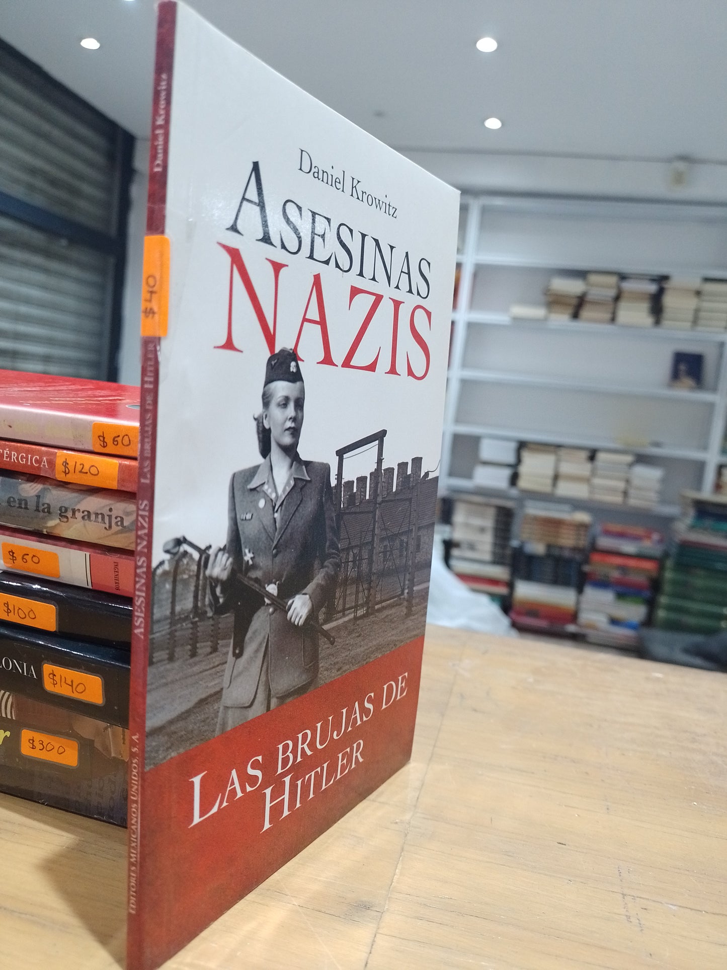 ASESINAS NAZIS LAS BRUJAS DE HITLER POR DANIEL KROWITS USADO NOVELA JUAREZ 515